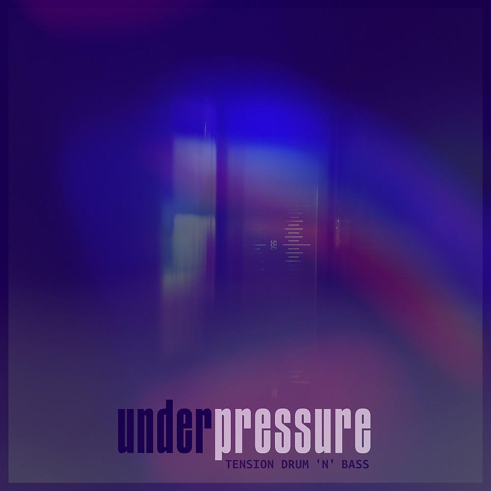 Постер альбома Under Pressure - Tension Drum 'n' Bass