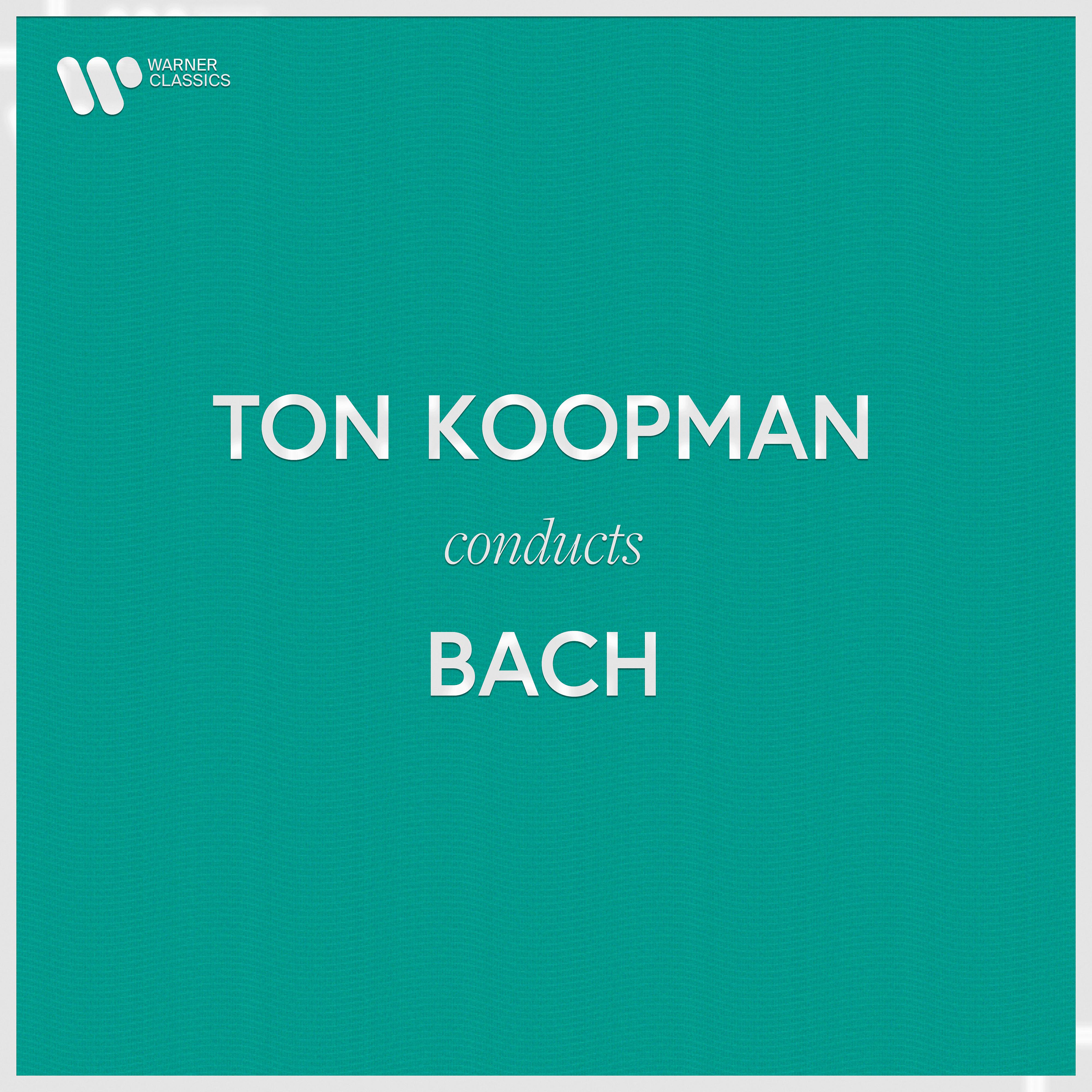 Постер альбома Ton Koopman Conducts Bach