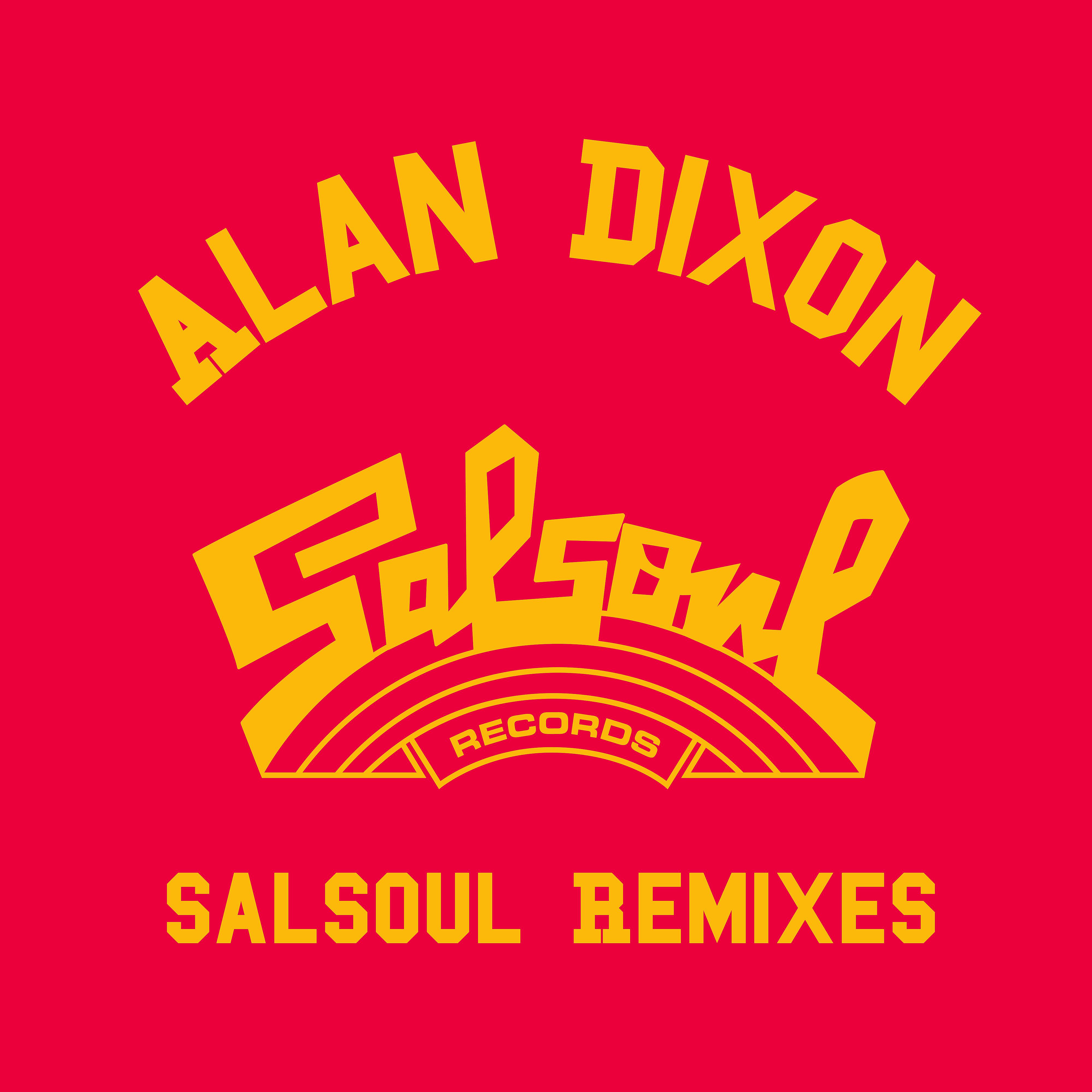 Постер альбома Alan Dixon x Salsoul Reworks