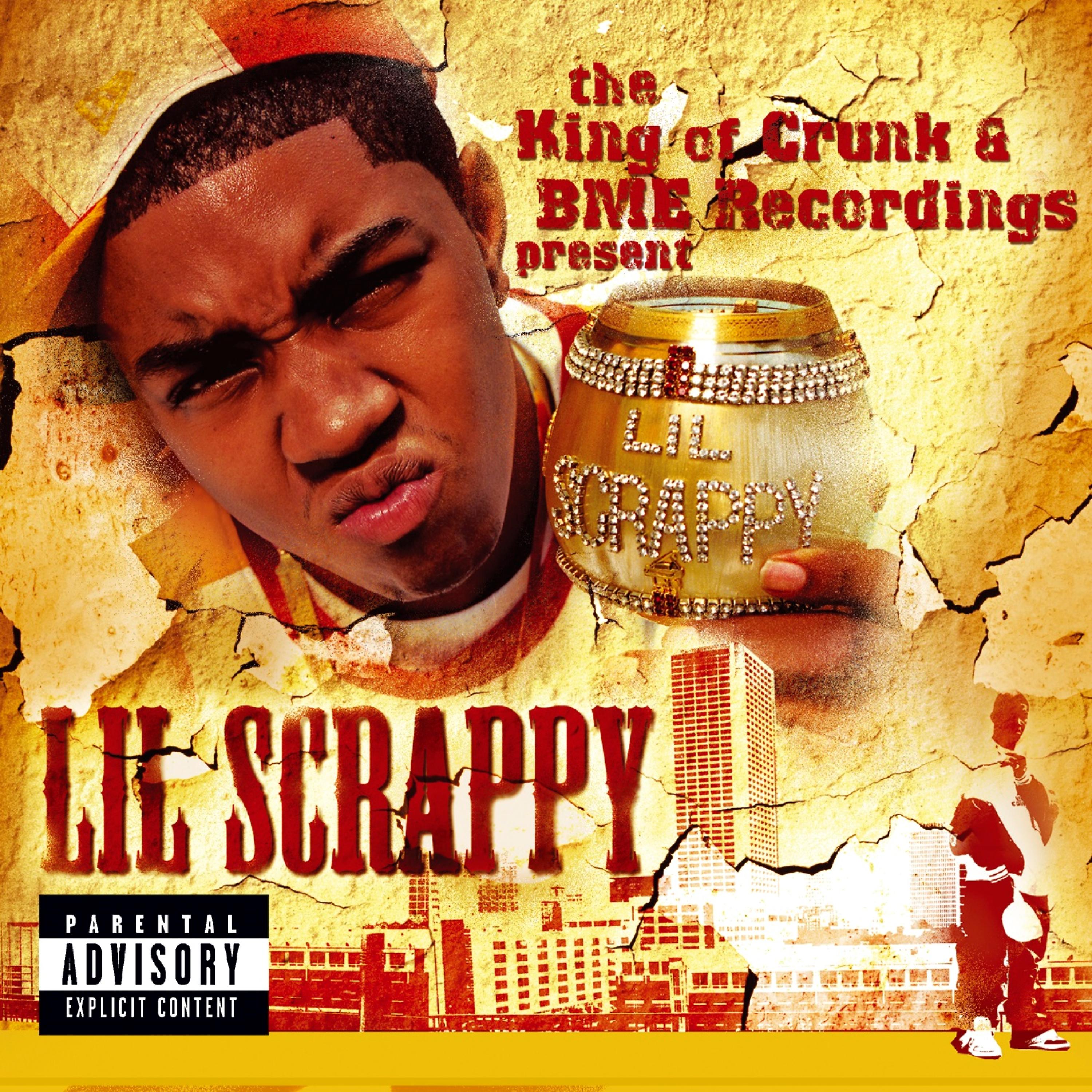 Постер альбома The King Of Crunk & BME Recordings Present: Lil Scrappy