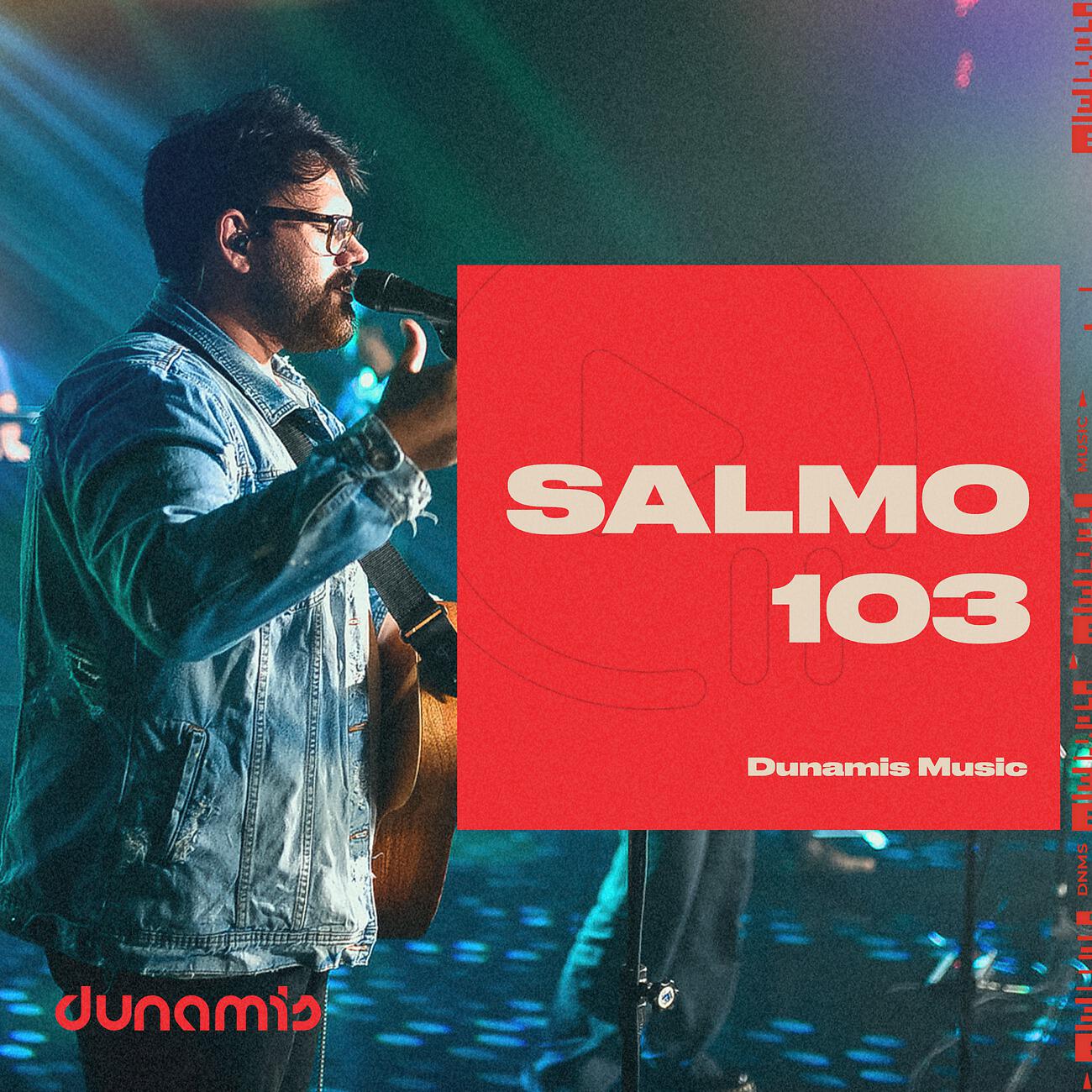 Dunamis Music - Salmo 103 (Ao Vivo)