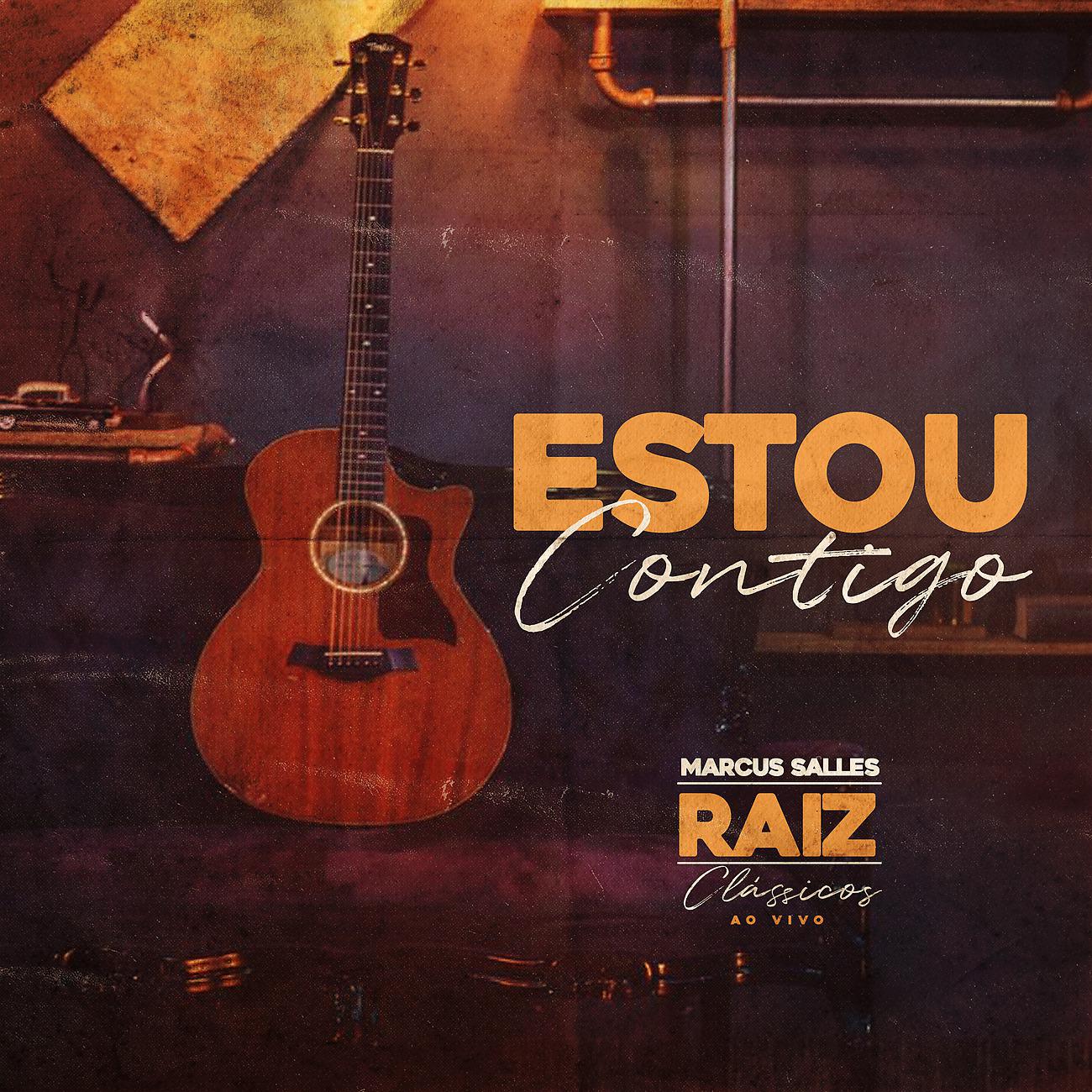 Постер альбома Estou Contigo: Raiz Clássicos