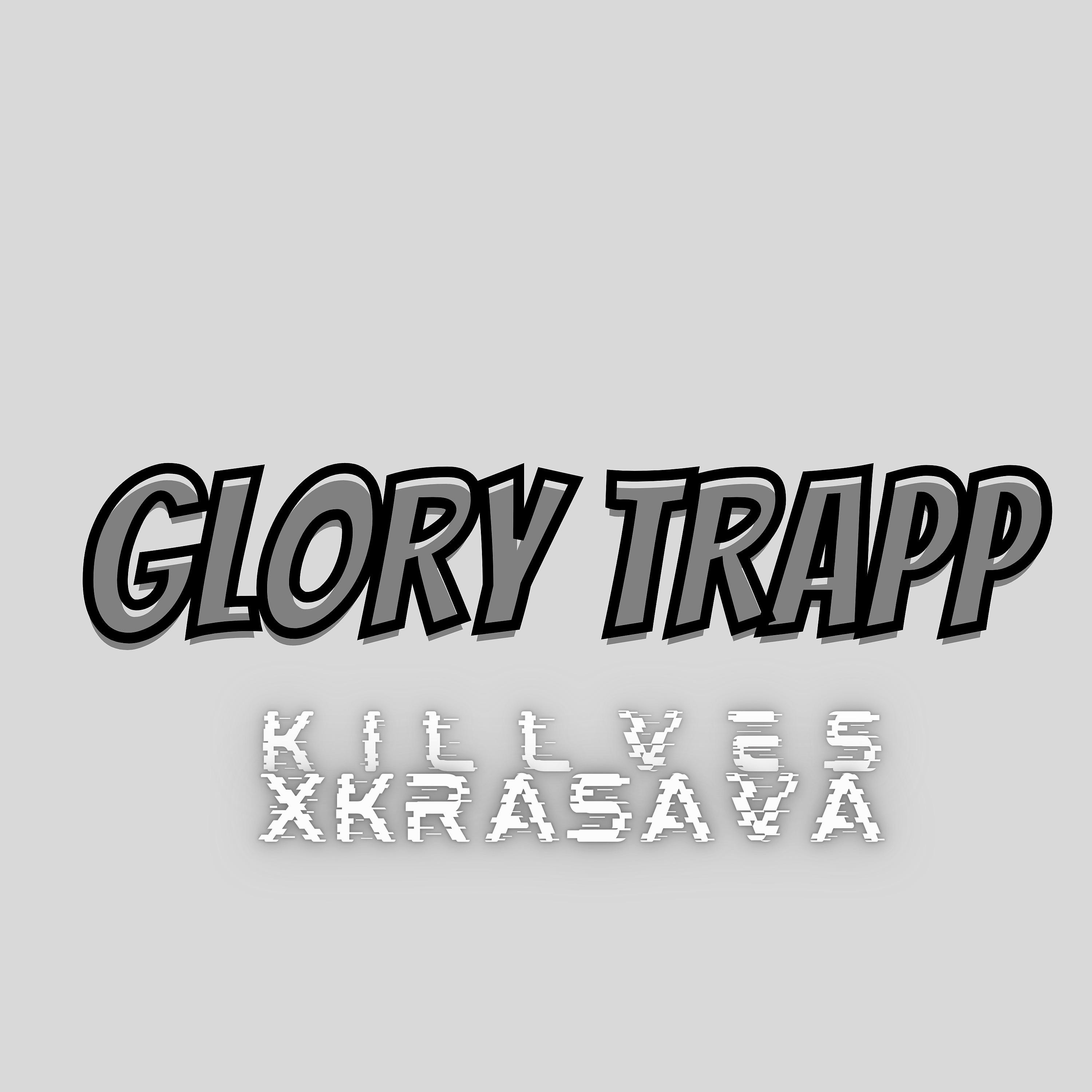 Постер альбома Glory Trapp