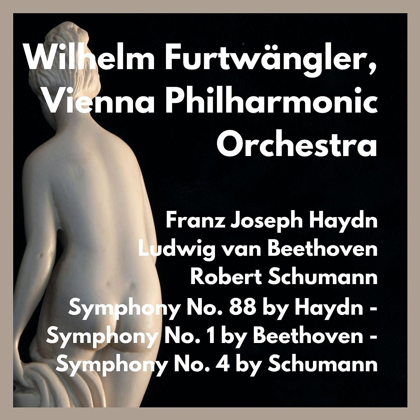 Постер альбома Symphony No. 88 by Haydn - Symphony No. 1 by Beethoven - Symphony No. 4 by Schumann