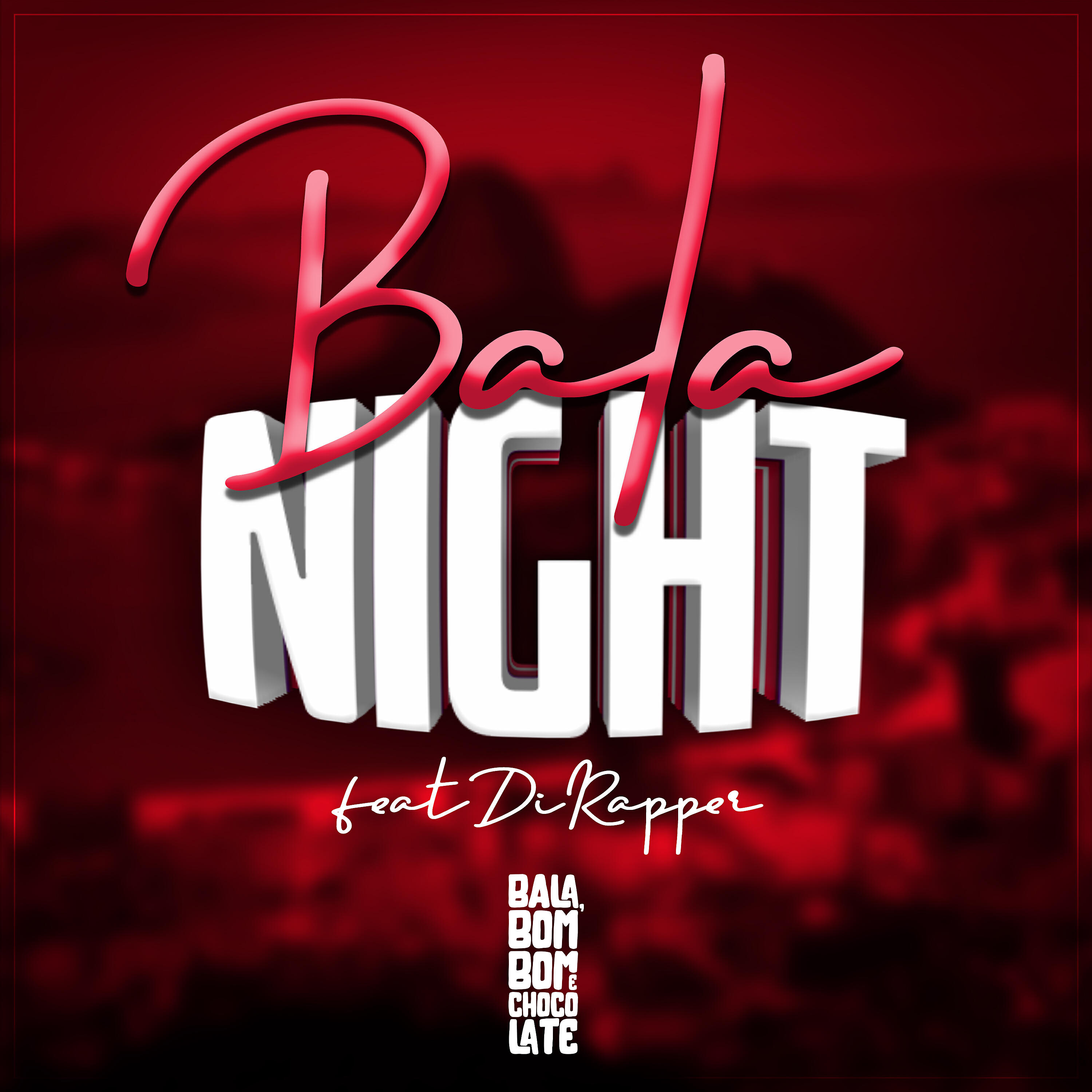 Bala, Bombom e Chocolate - Bala Night