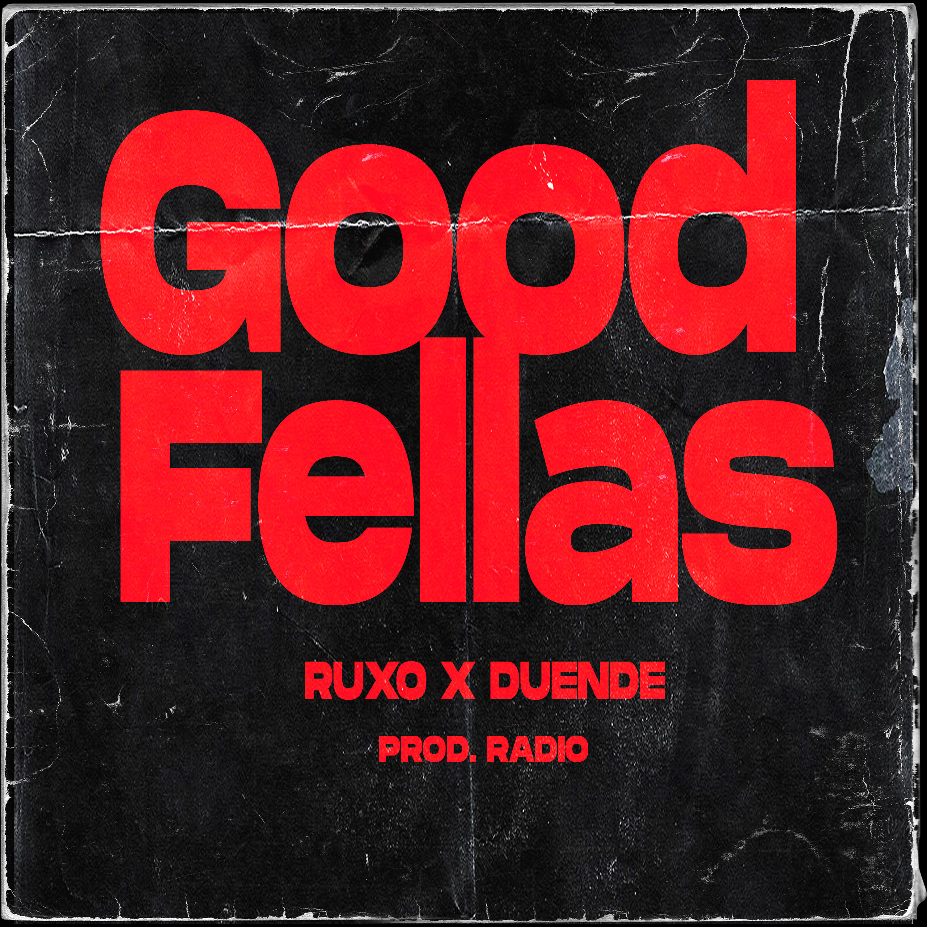 RUXO - Goodfellas