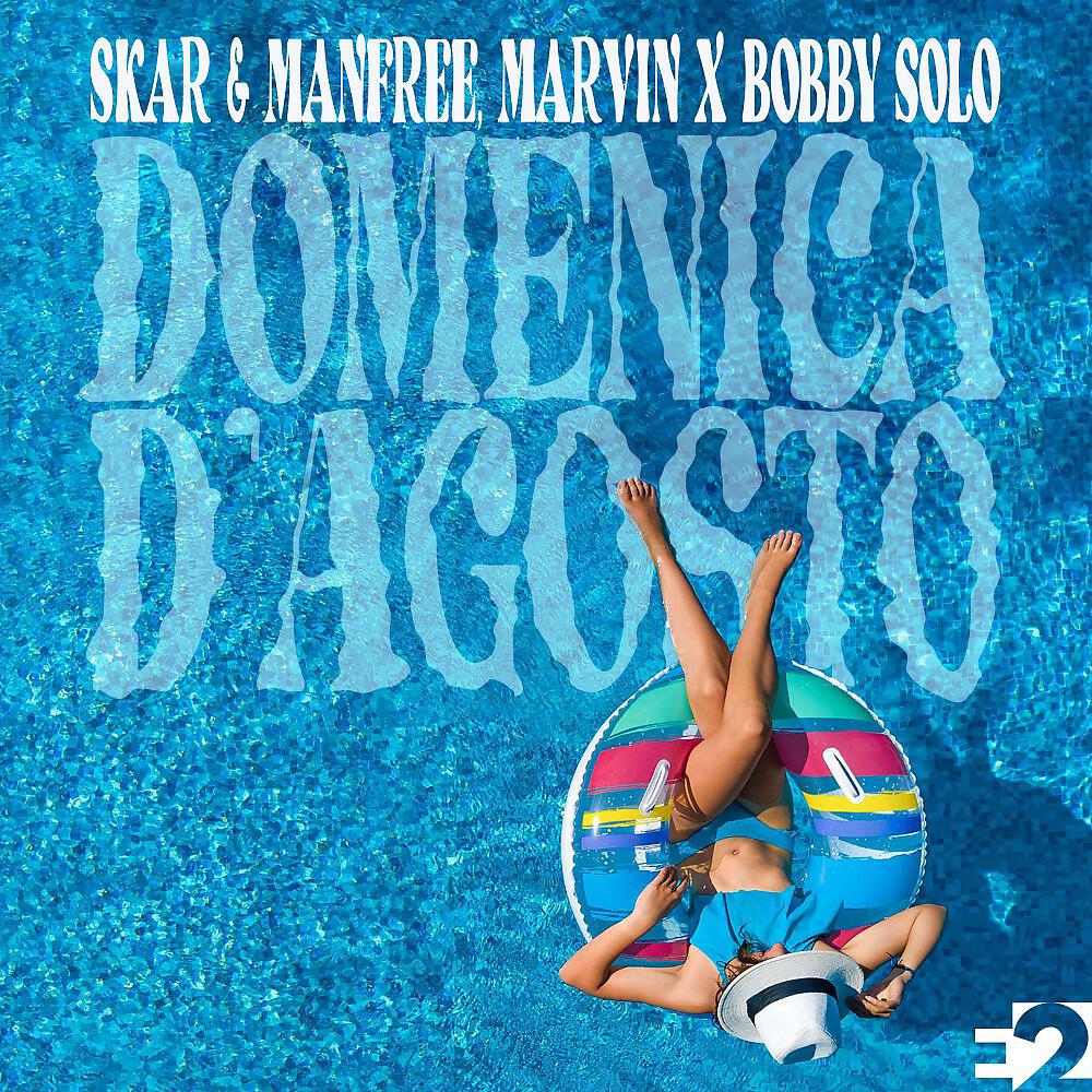 Skar & Manfree - Domenica D'agosto