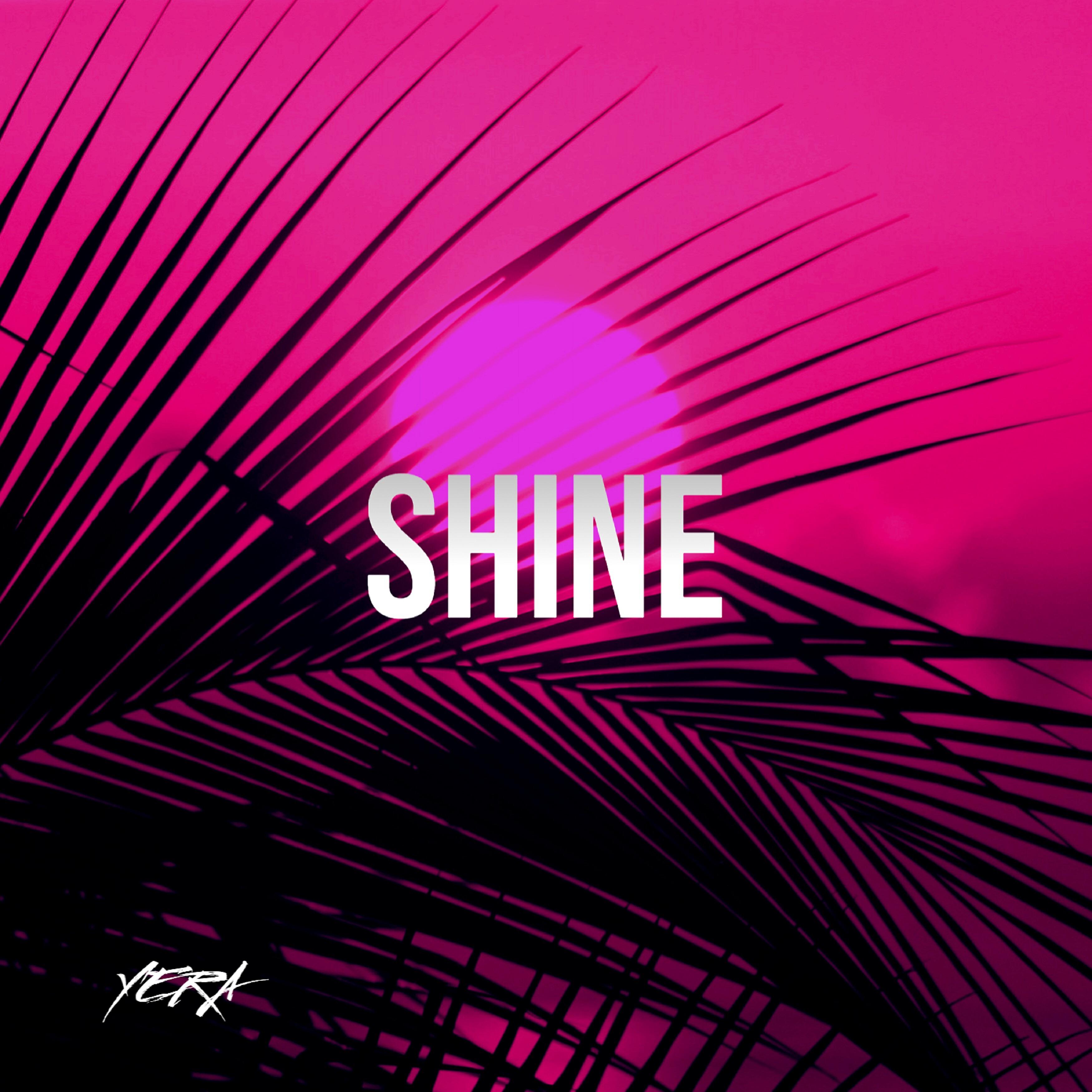 Yera - Shine