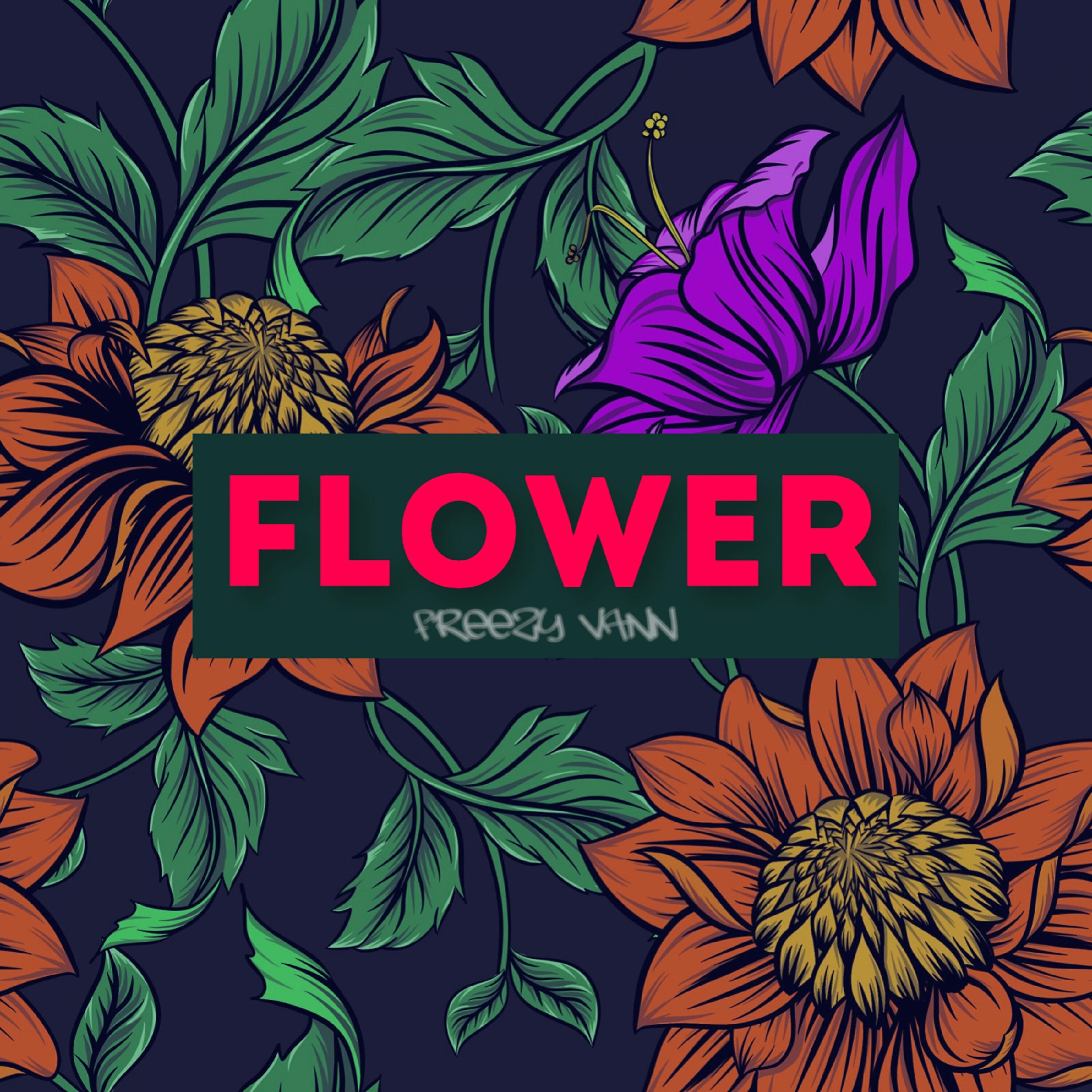 Freezy Vann - Flower