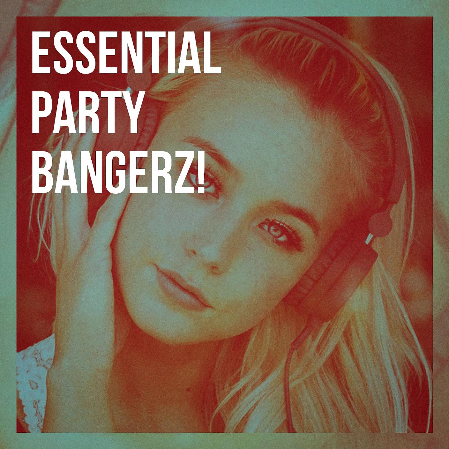 Постер альбома Essential Party Bangerz!