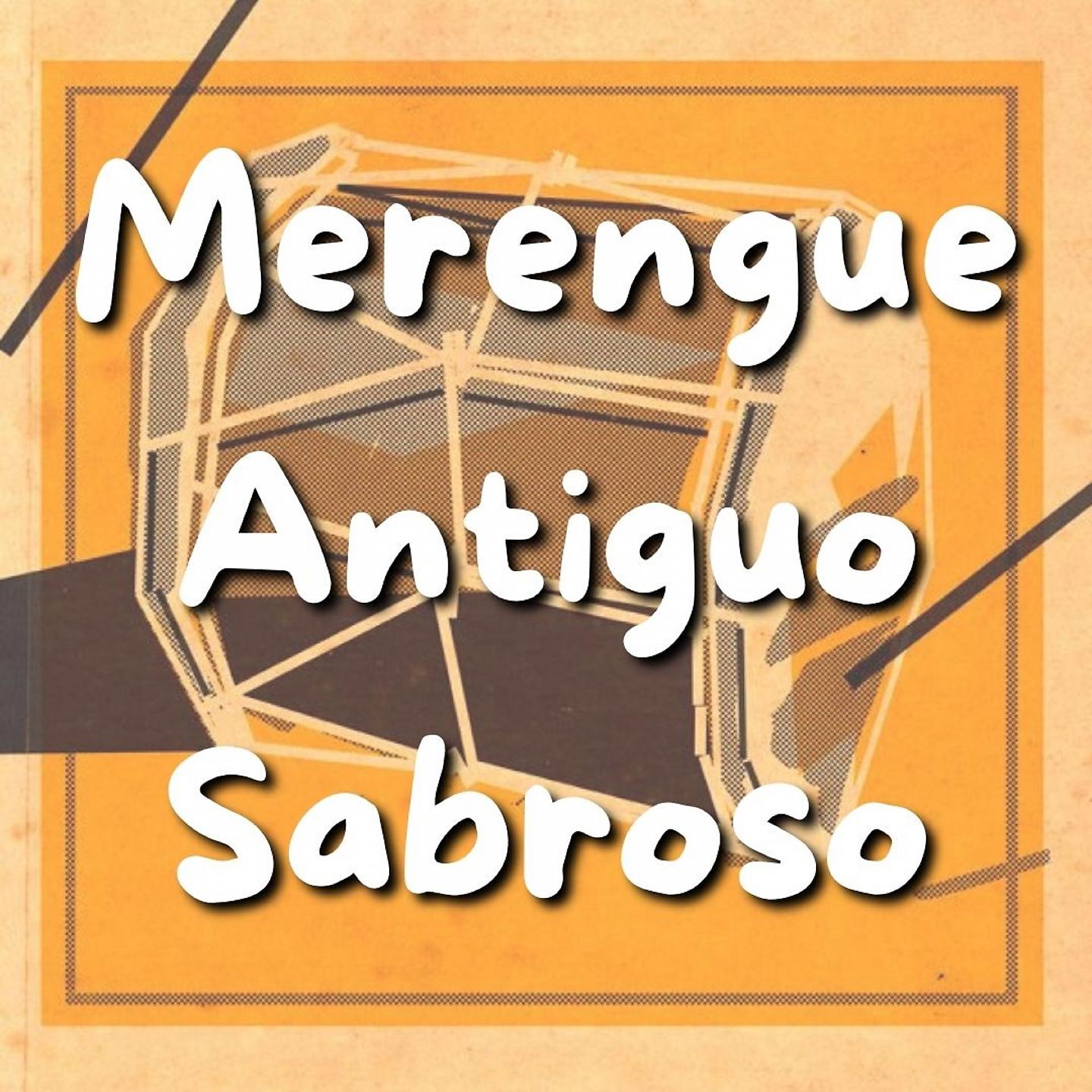 Постер альбома Merengue Antiguo Sabroso
