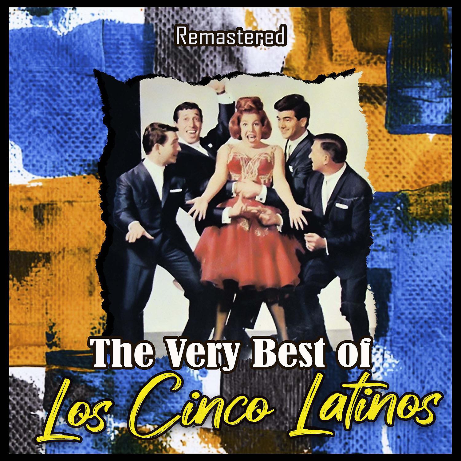 Постер альбома The Very Best of Los Cinco Latinos