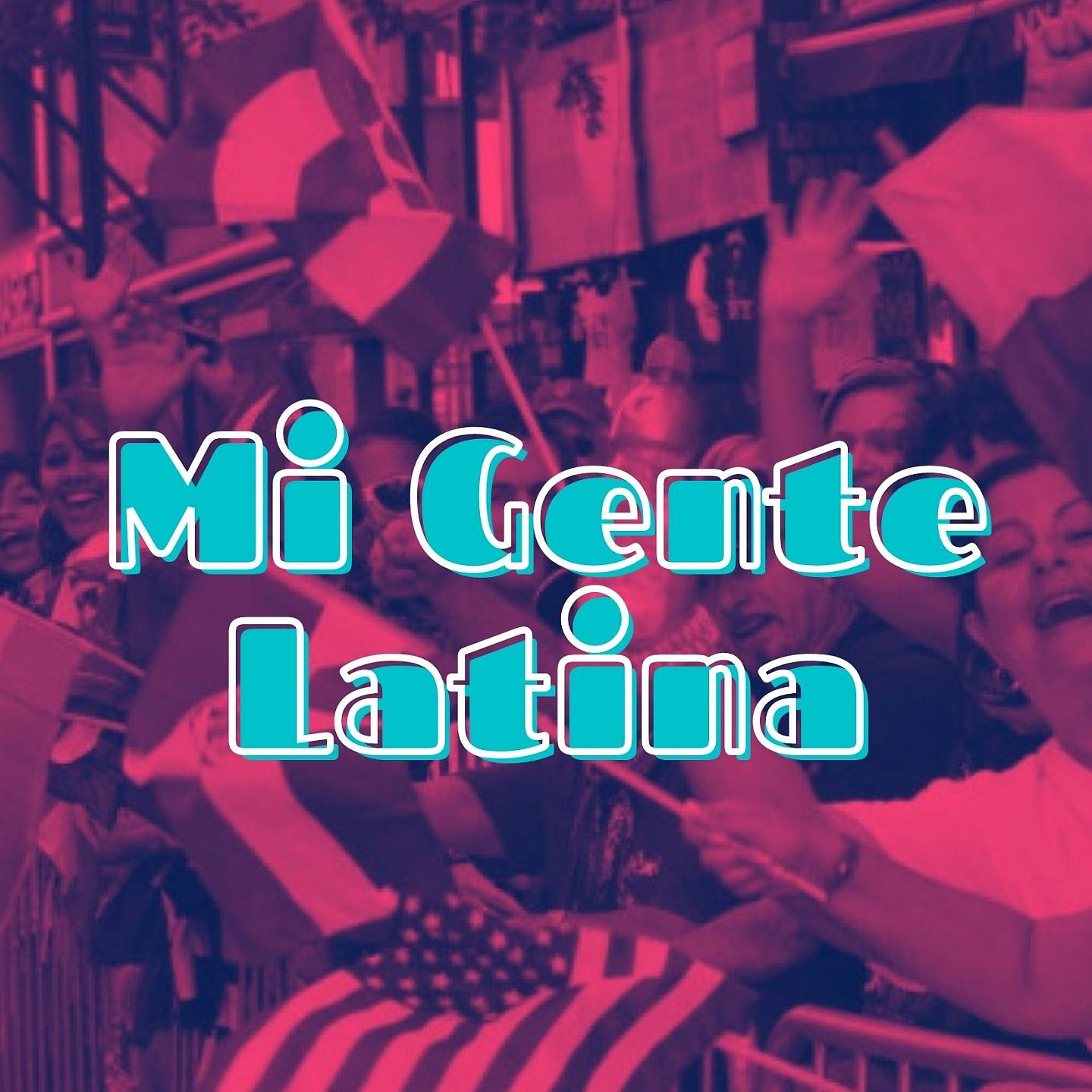 Постер альбома Mi Gente Latina