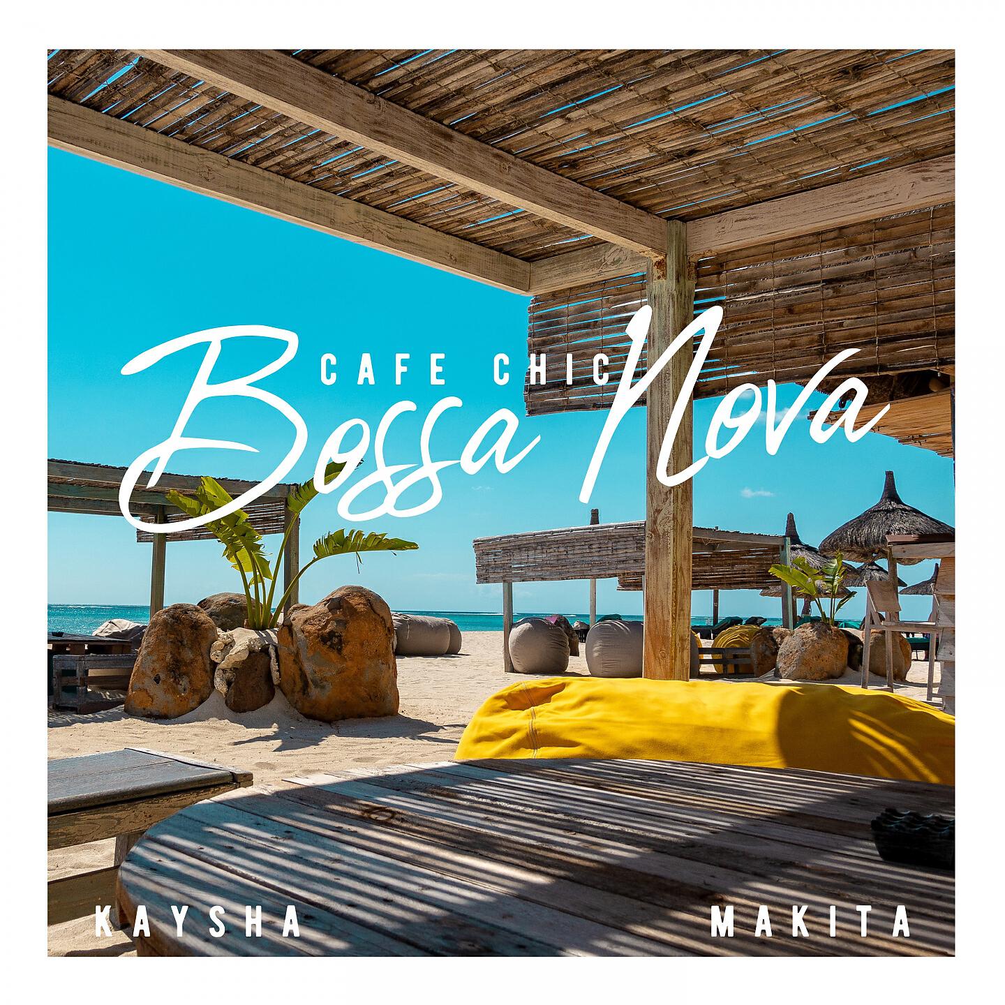Kaysha - Ma meilleure amie (Makita Bossa Nova Remix)