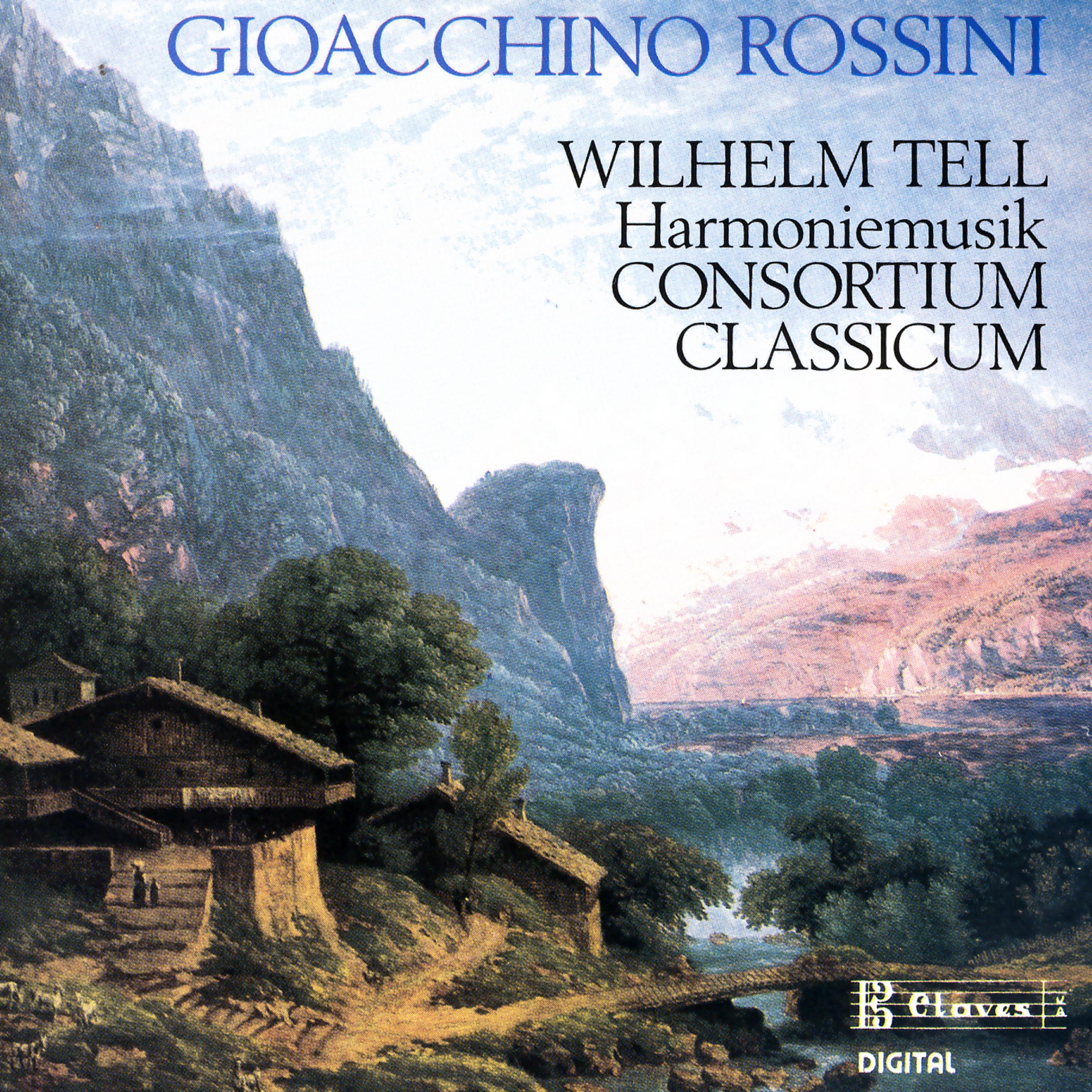 Постер альбома Music from Rossini's Wilhelm Tell arranged for Harmonie