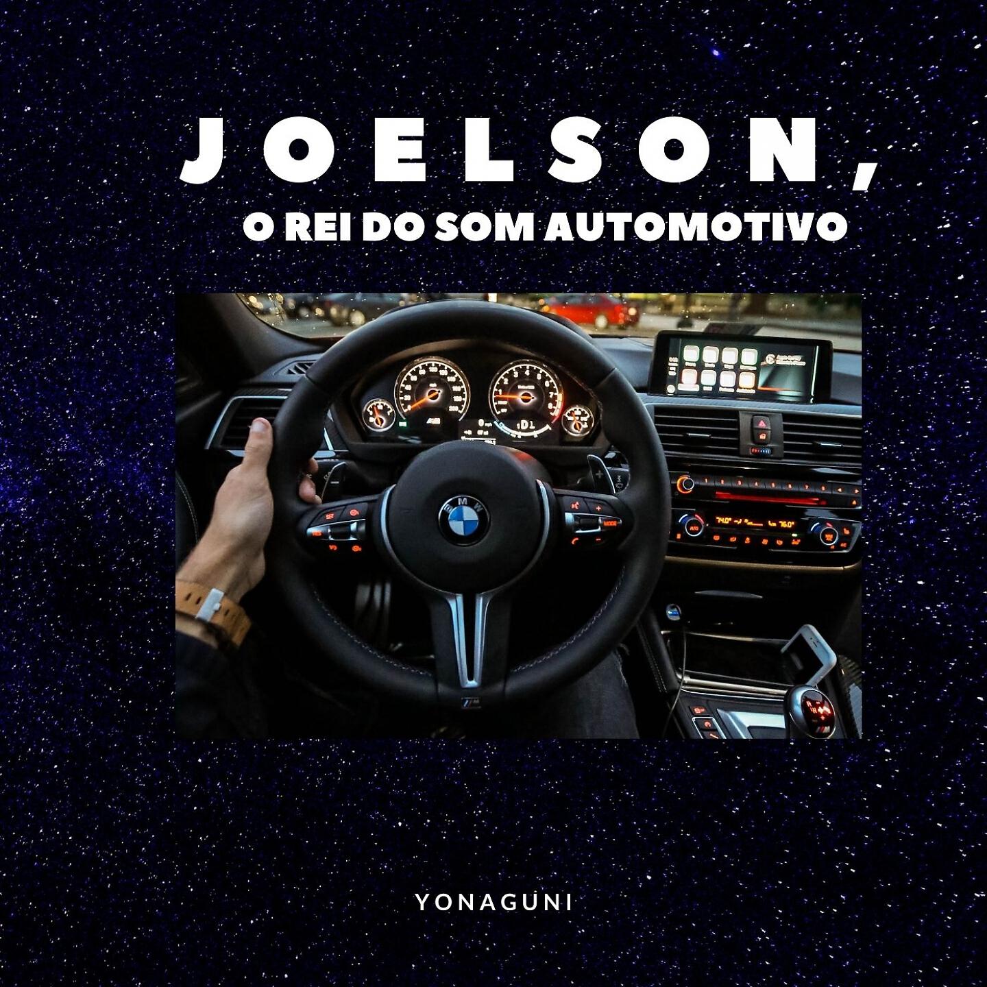 JOELSON O REI DO SOM AUTOMOTIVO - Yonaguni