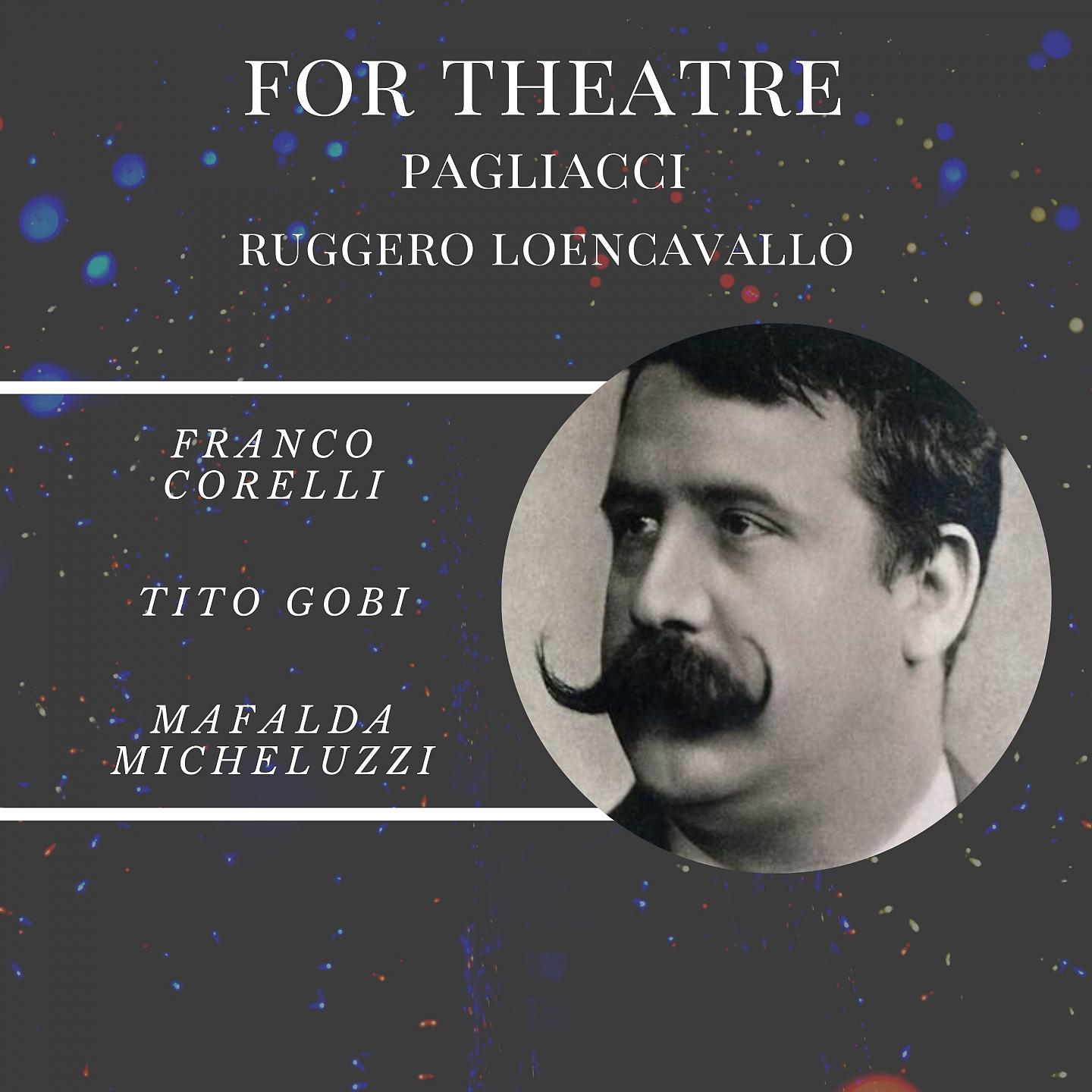 Постер альбома For theatre: pagliacci