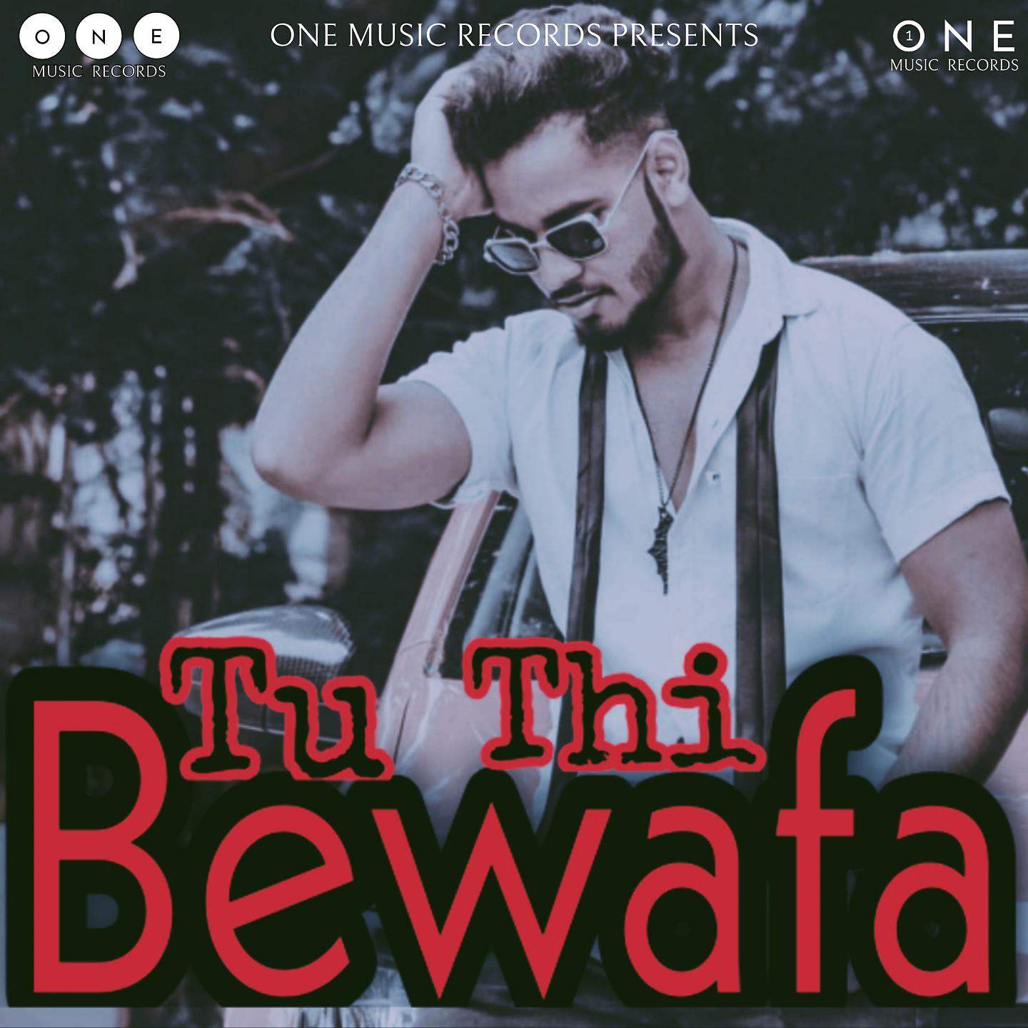 Постер альбома Tu Thi Bewafa