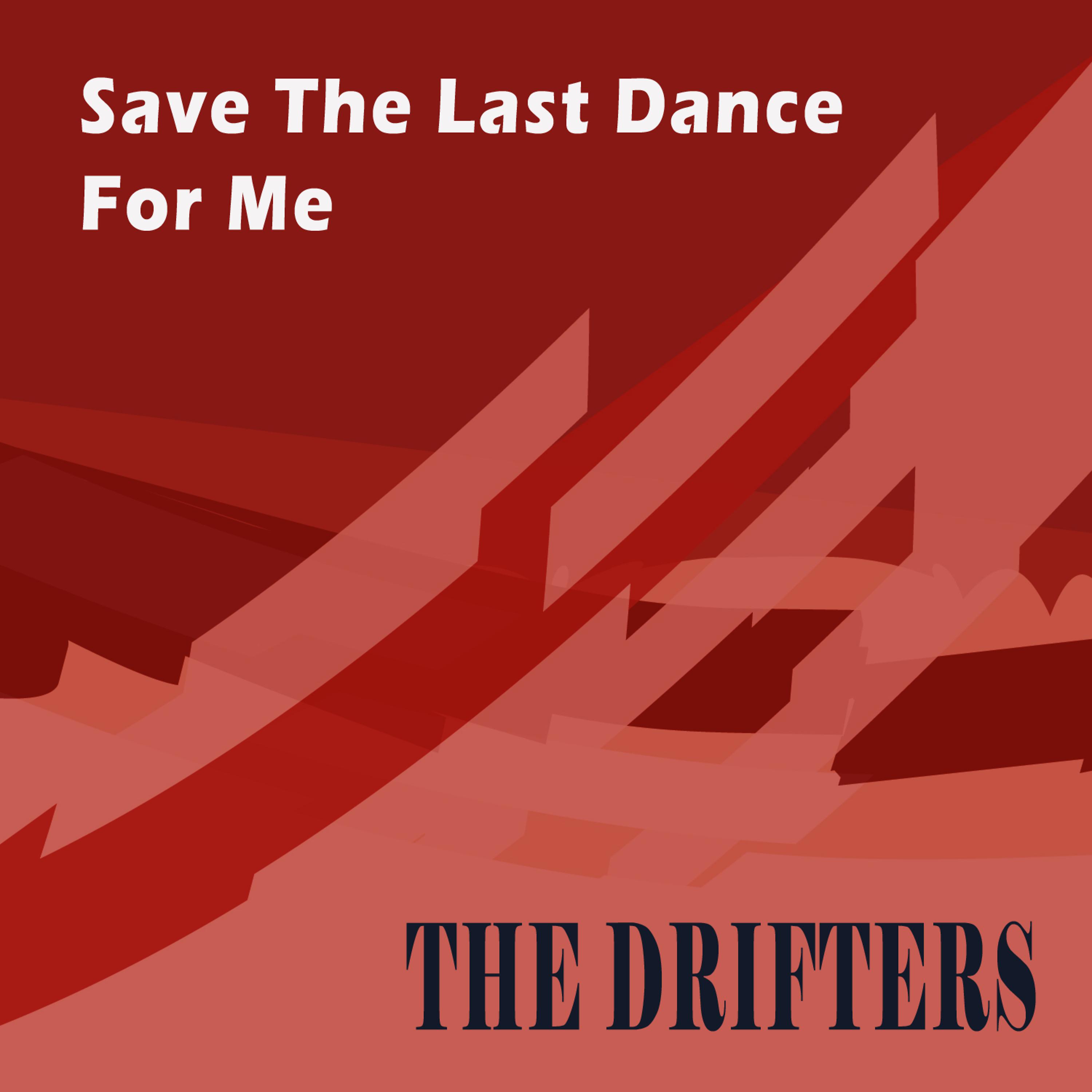 Постер альбома Save the Last Dance for Me