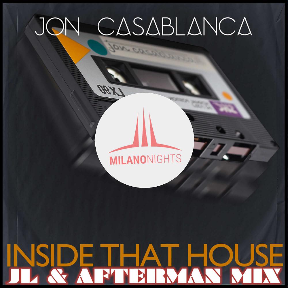 Постер альбома Inside That House (JL & Afterman Mix)
