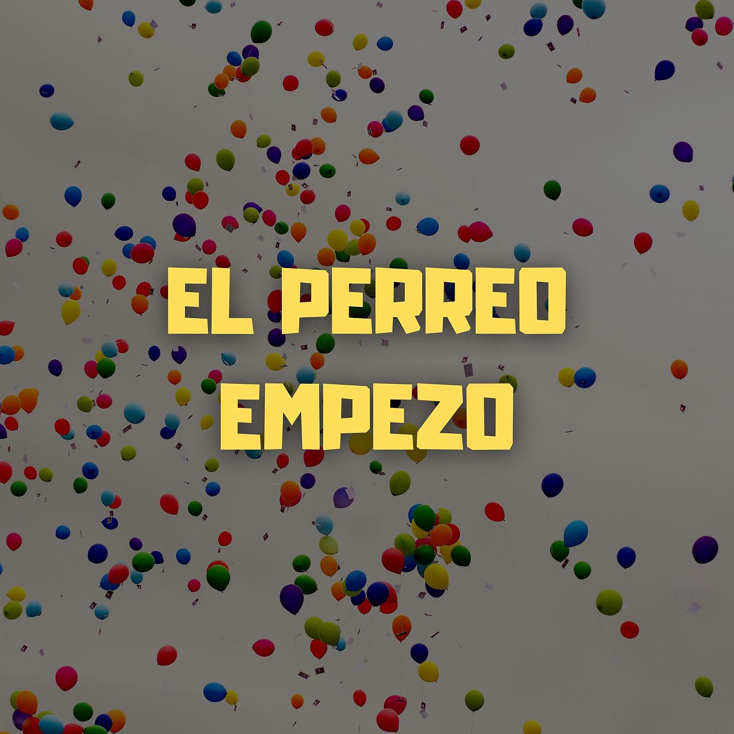 Dj Perreo Mix - El Perreo Empezó