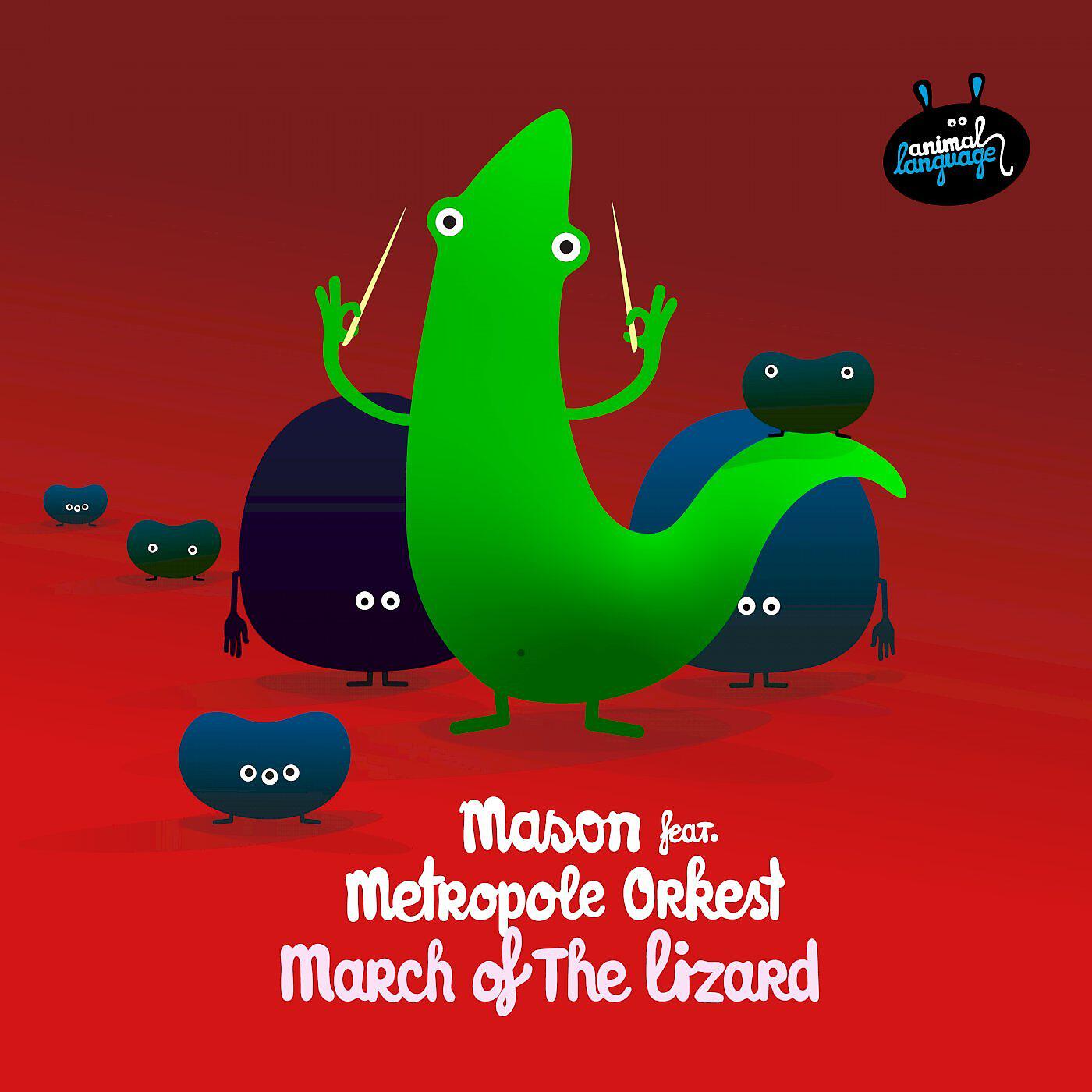 MASON - March Of The Lizard