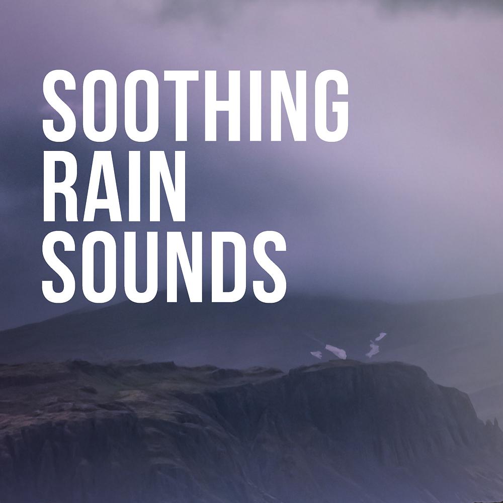 Постер альбома Soothing Rain Sounds