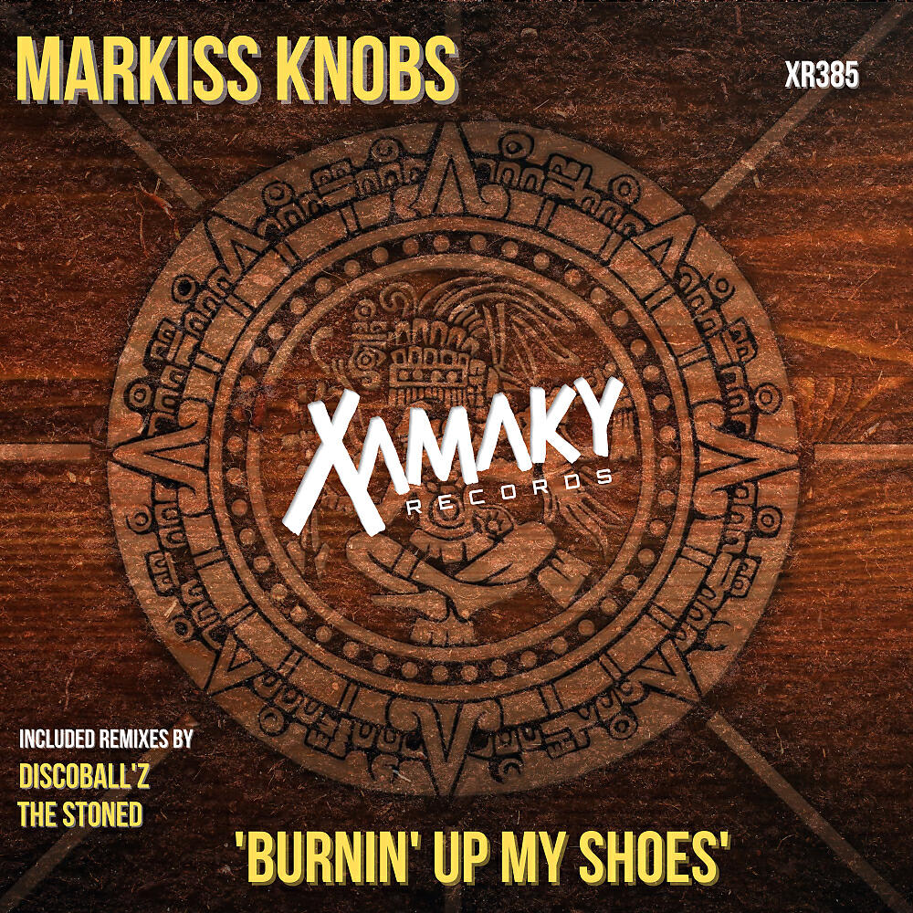 Markiss Knobs - Burnin' Up My Shoes (Disco Ball'Z Remix)