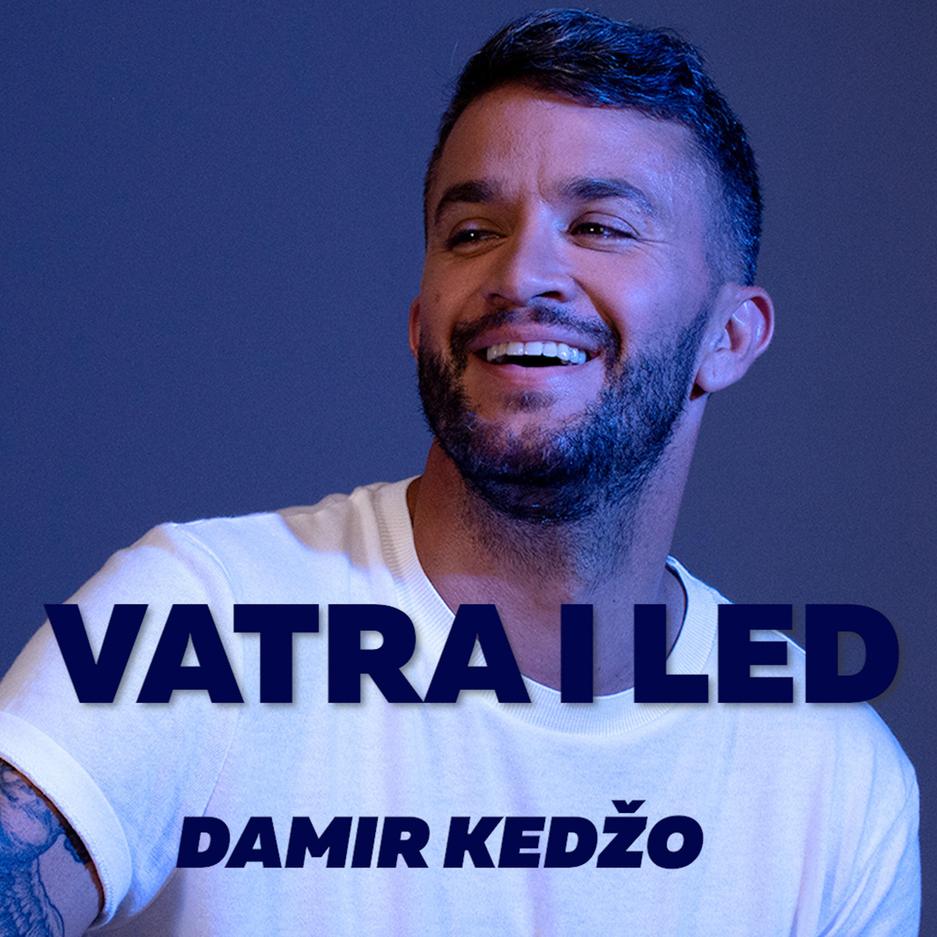 Damir Kedžo - Vatra I Led