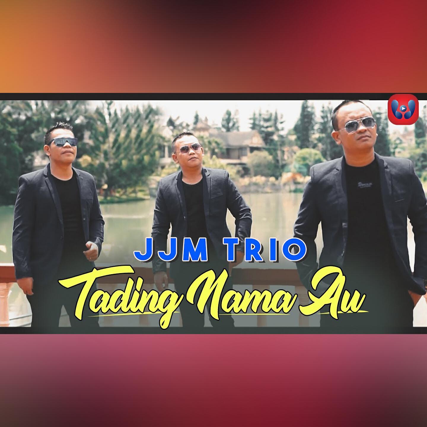 Jjm Trio - Tading Nama Au