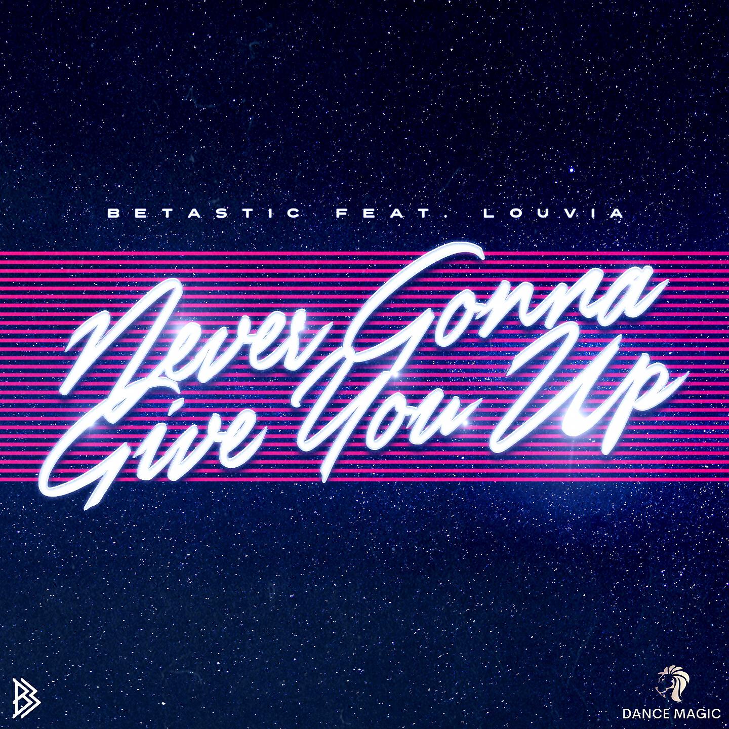 BETASTIC - Never Gonna Give You Up