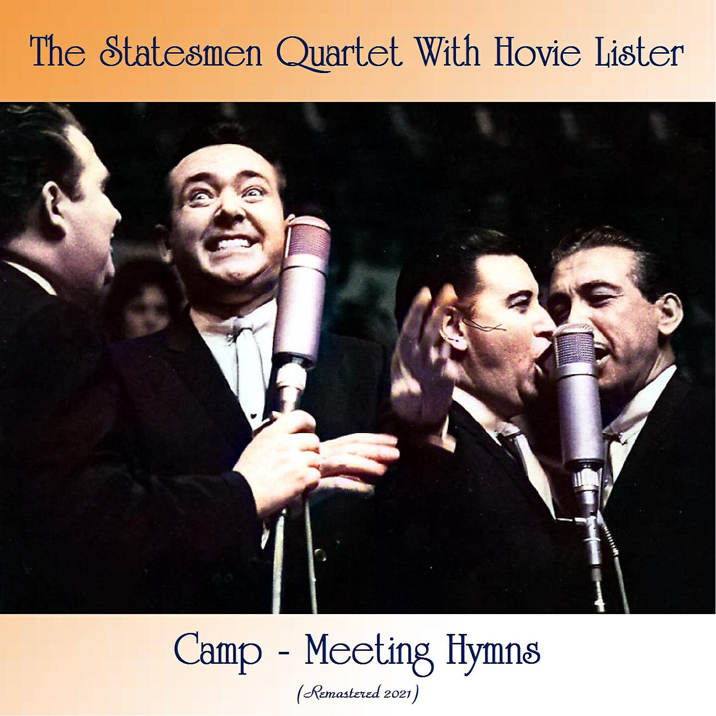 The Statesmen Quartet With Hovie Lister - Standing on the Promises (Remastered 2021)