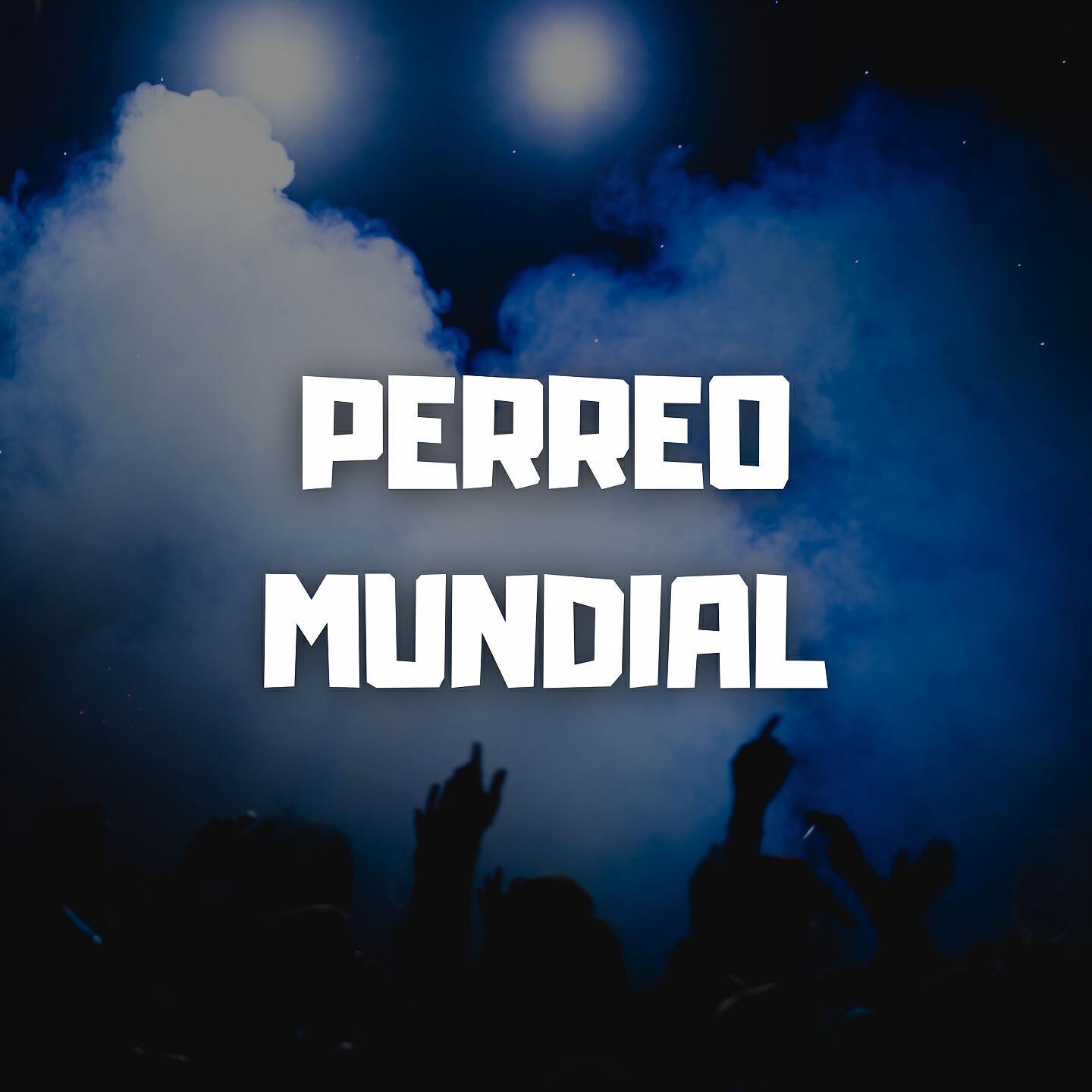 Dj Perreo Mix - Perreo Mundial
