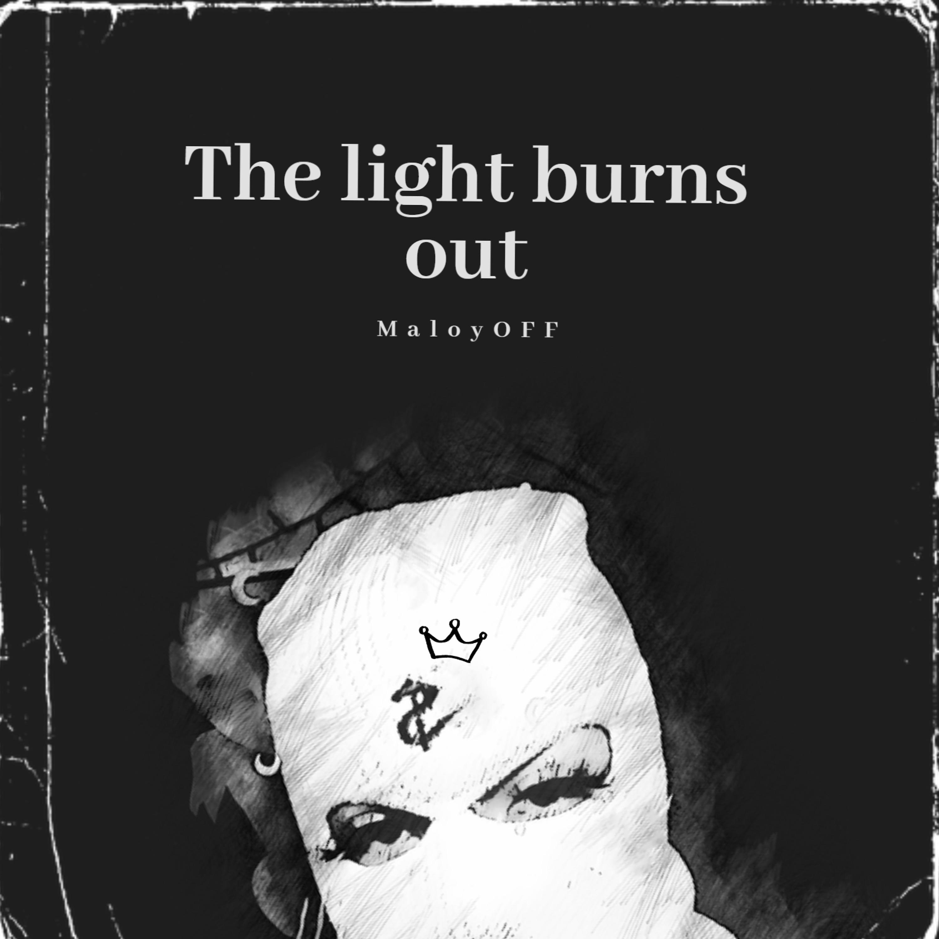 Постер альбома The Light Burns Out