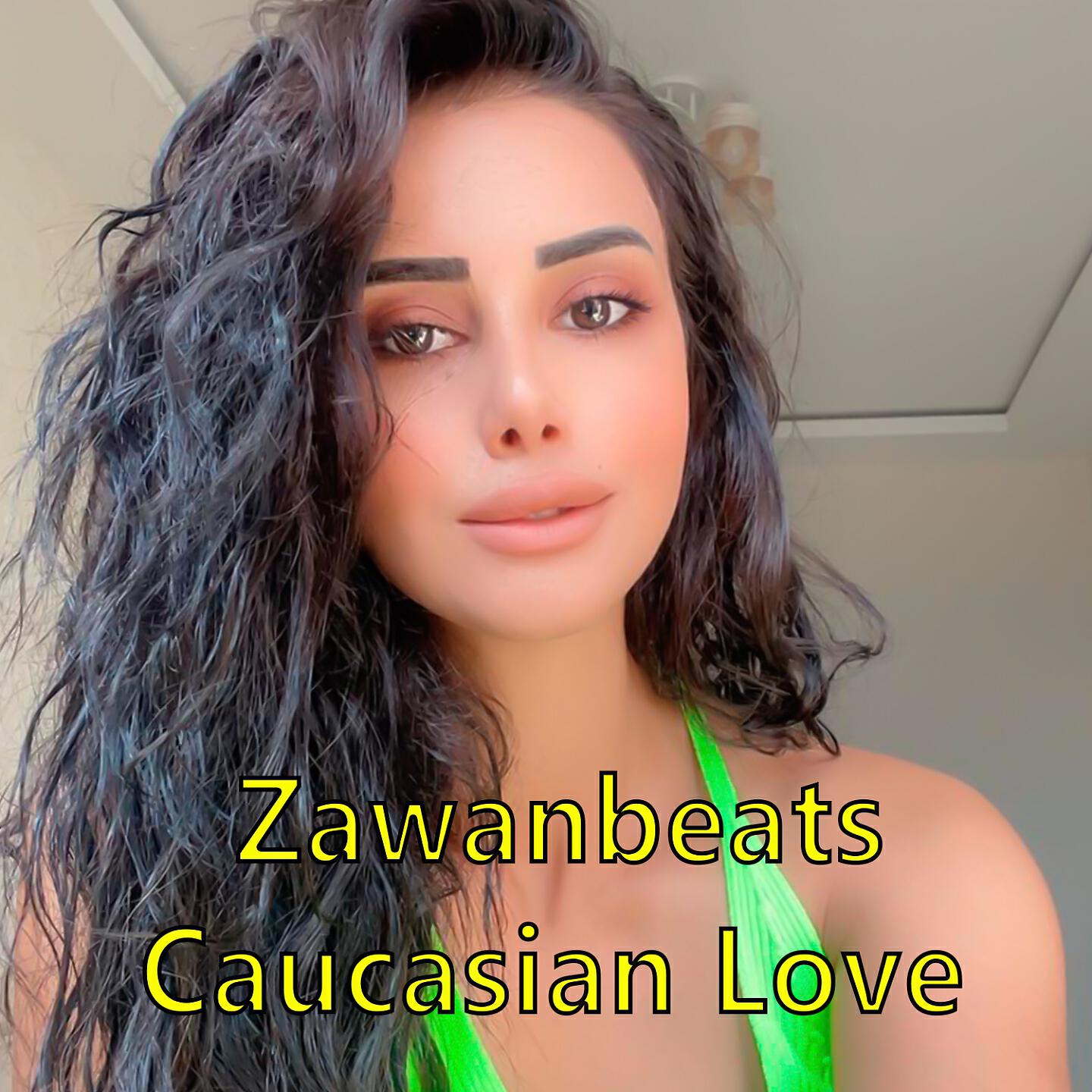 Zawanbeats - Caucasian Love