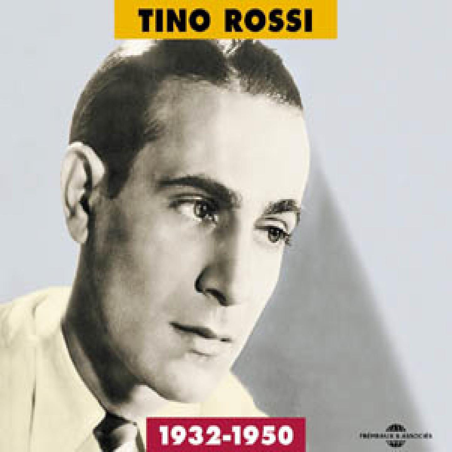Постер альбома Tino Rossi 1932-1950