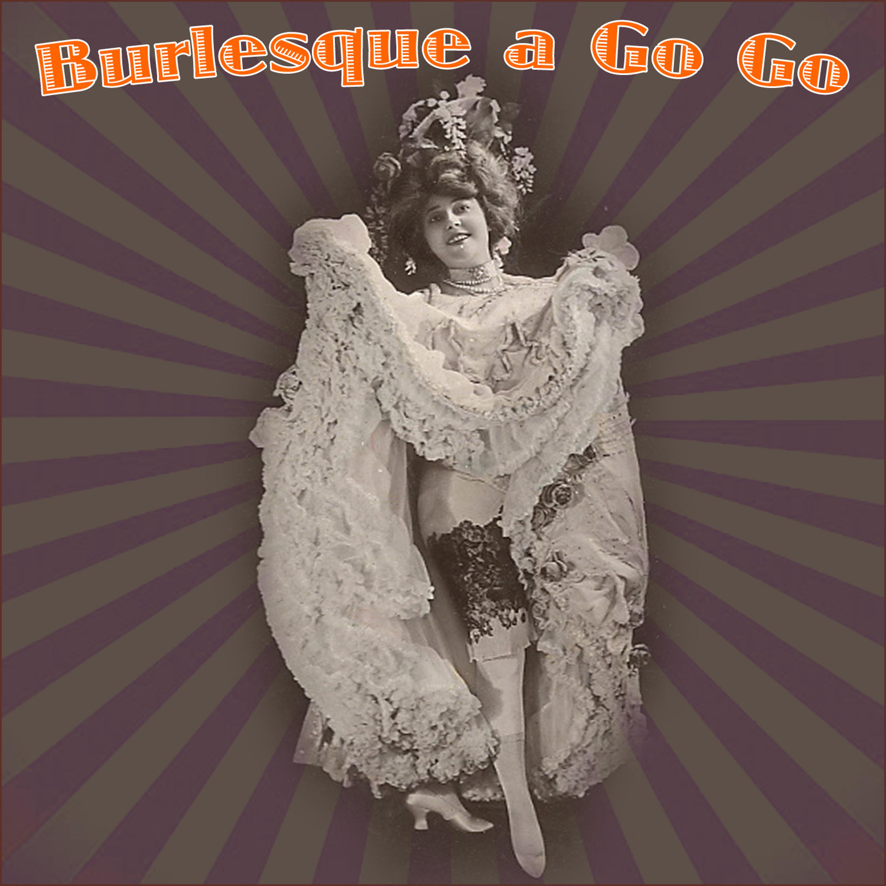 Постер альбома Burlesque A Go Go