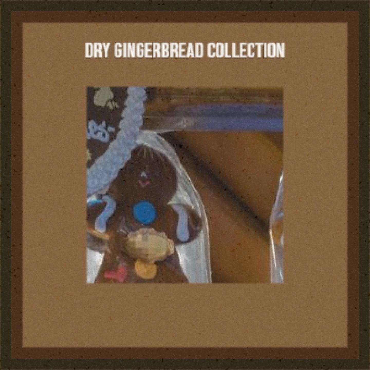 Постер альбома Dry Gingerbread Collection