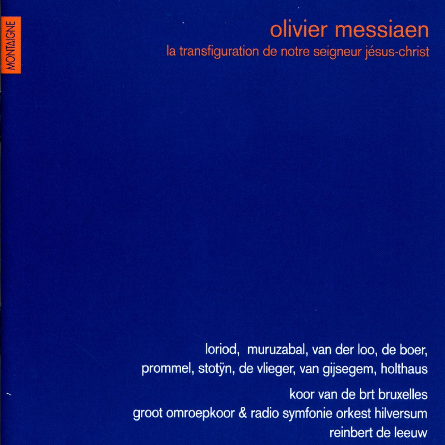 Постер альбома Messiaen : La Transfiguration de Notre Seigneur Jésus-Christ