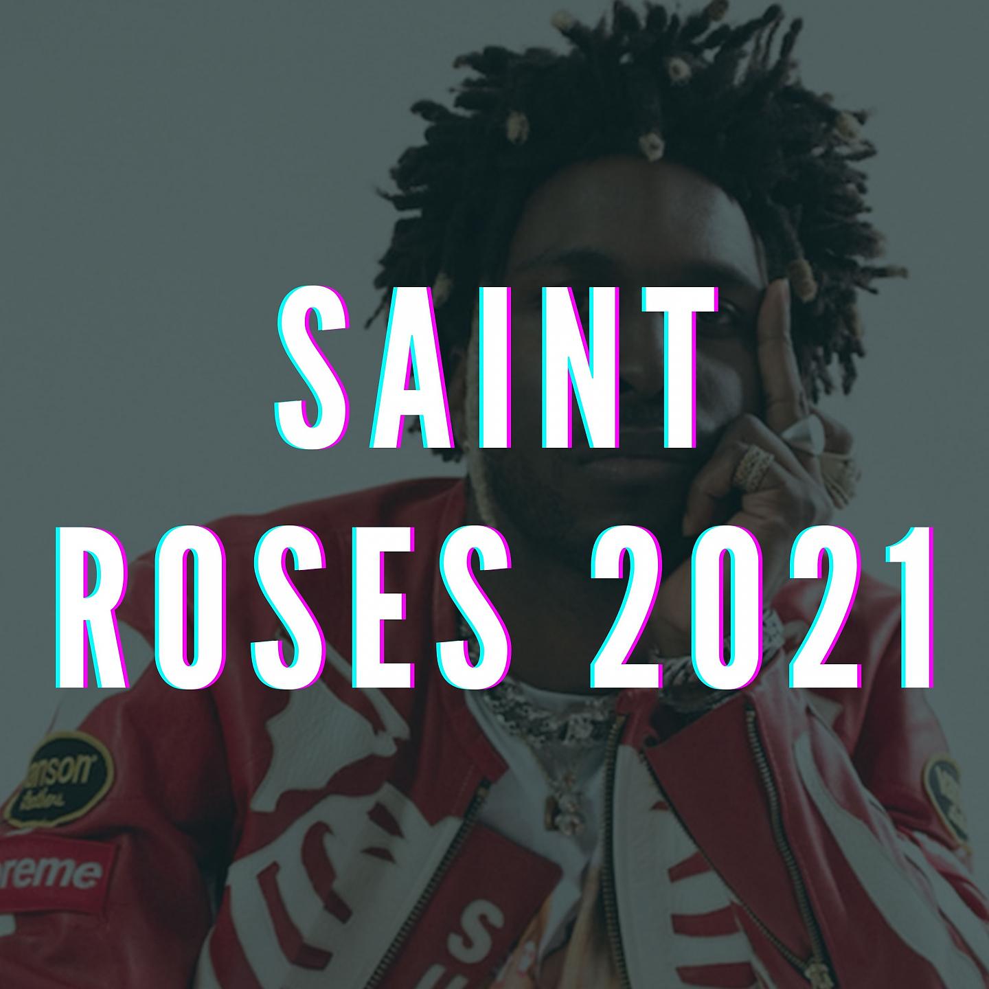 Постер альбома Saint Roses 2021