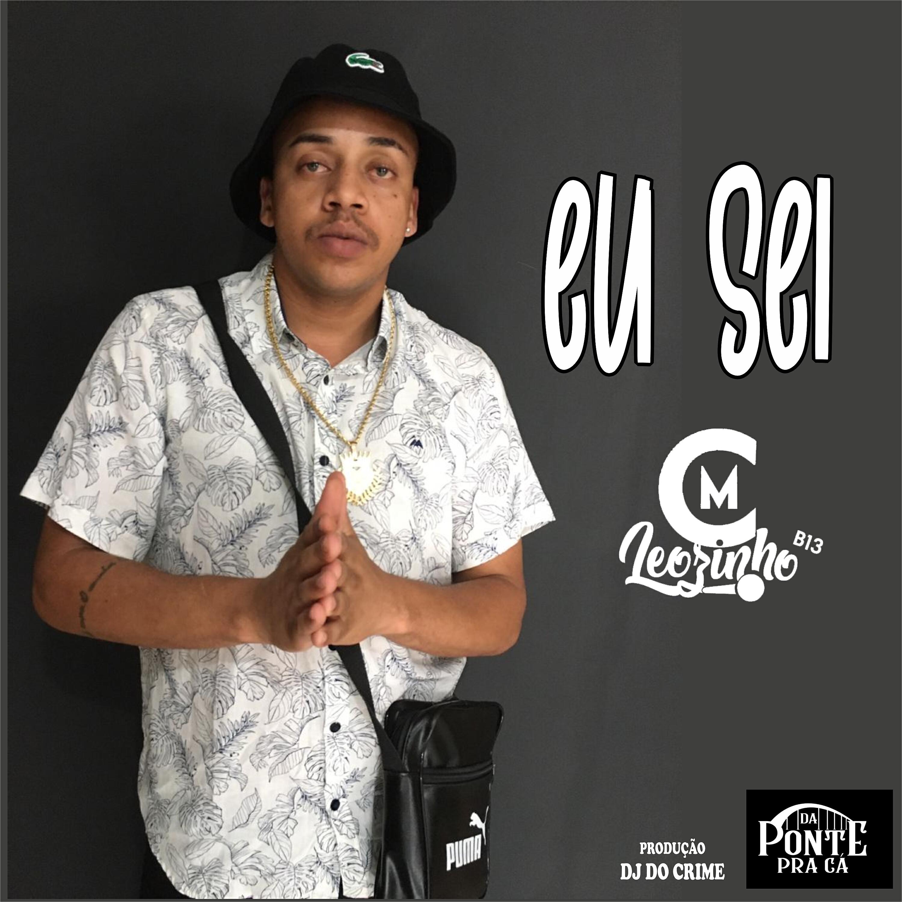 MC Leozinho B13 - Eu Sei