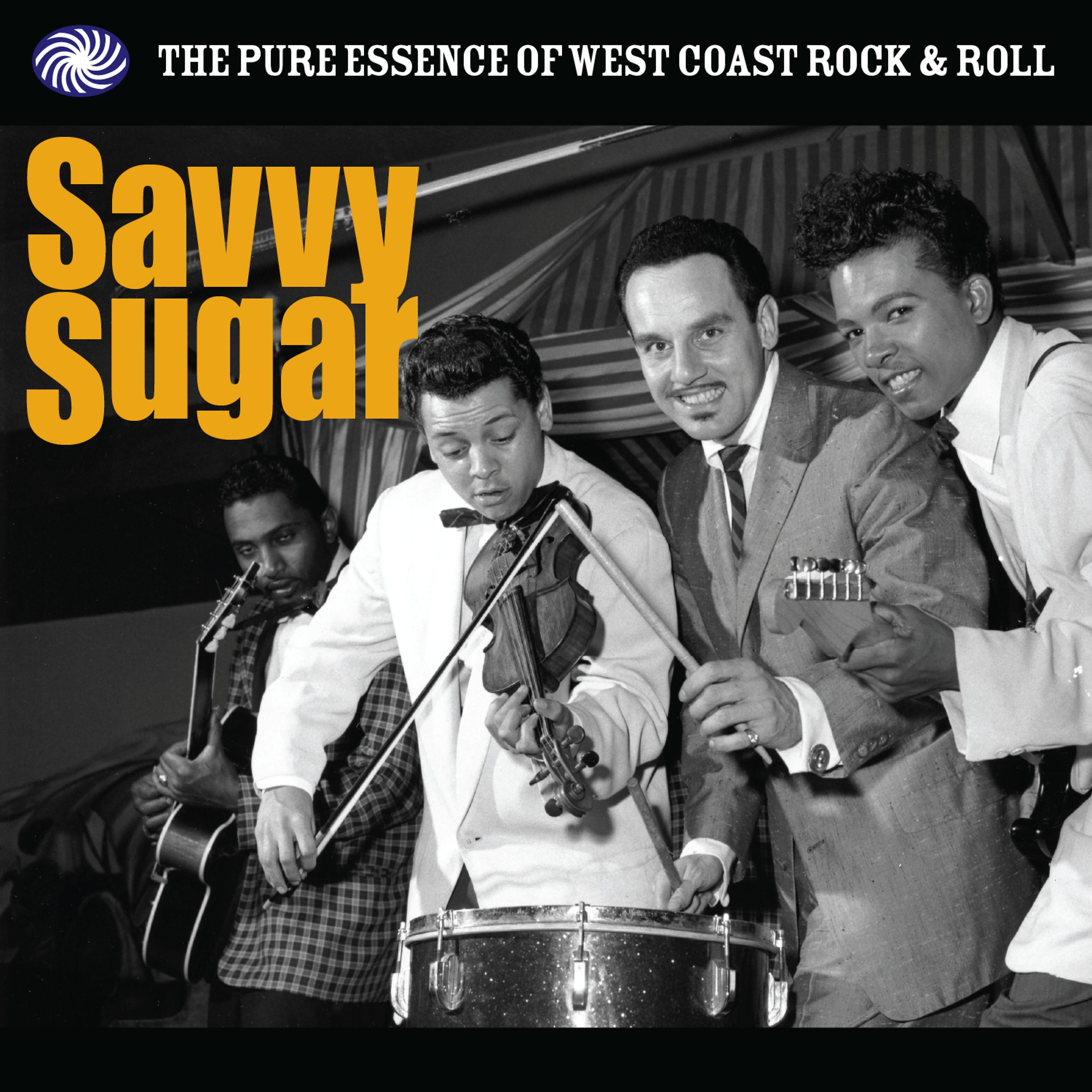 Постер альбома Savvy Sugar: The Pure Essence of West Coast Rock & Roll, Pt. 2