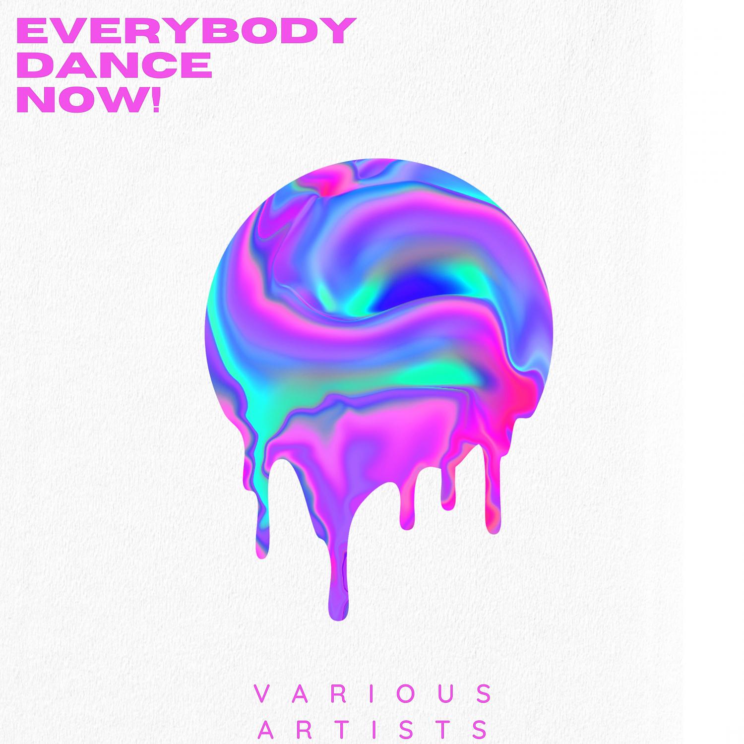 Постер альбома Everybody Dance Now!