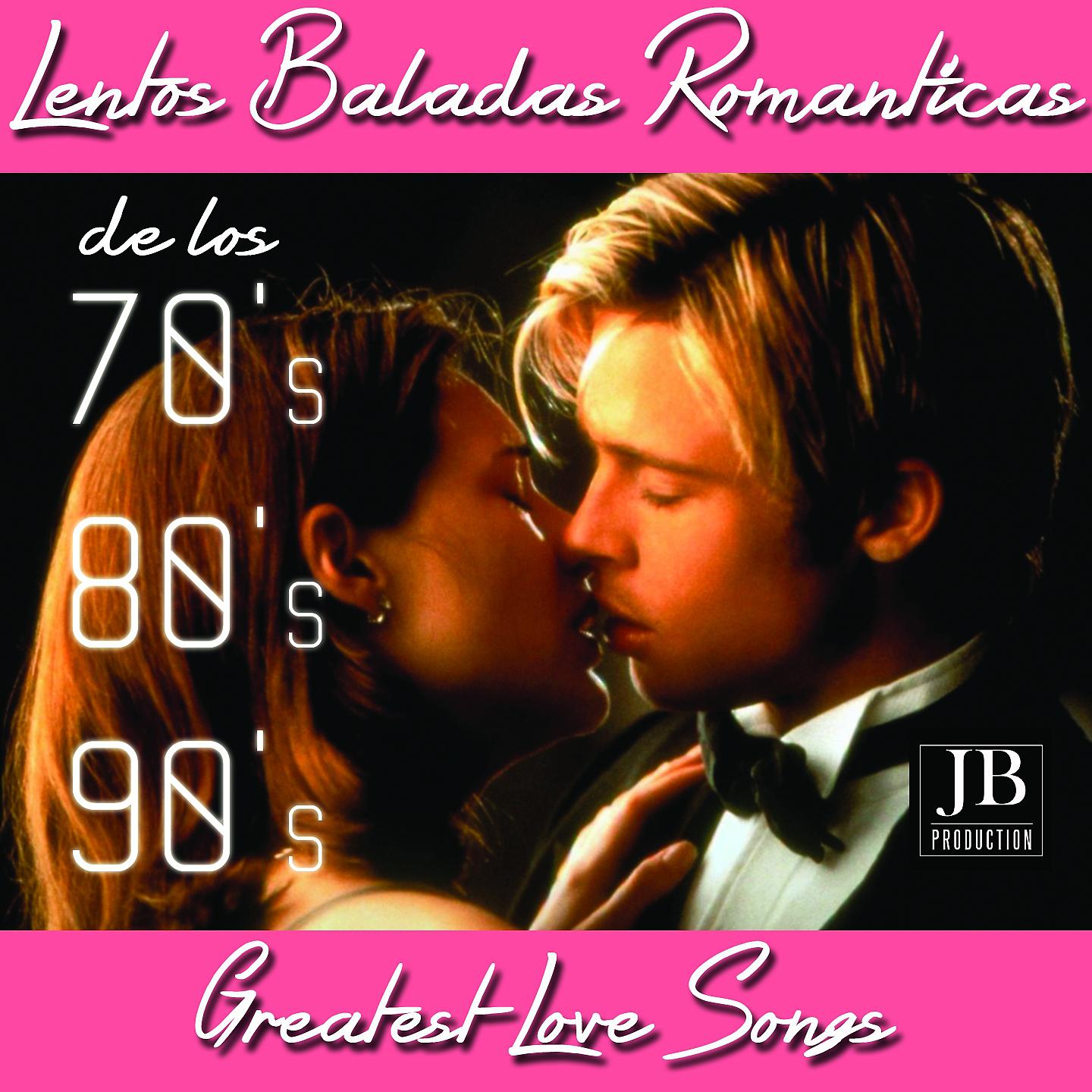 Постер альбома Lentos Baladas Románticas De Los 70's 80's 90's Greatest Love Songs
