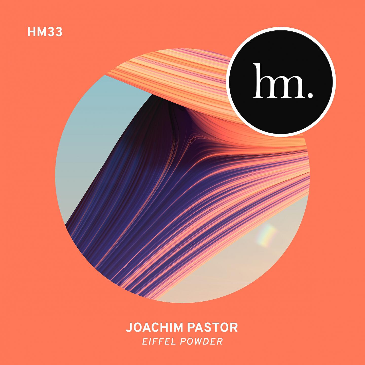Joachim Pastor - Eiffel Powder (Short Version)