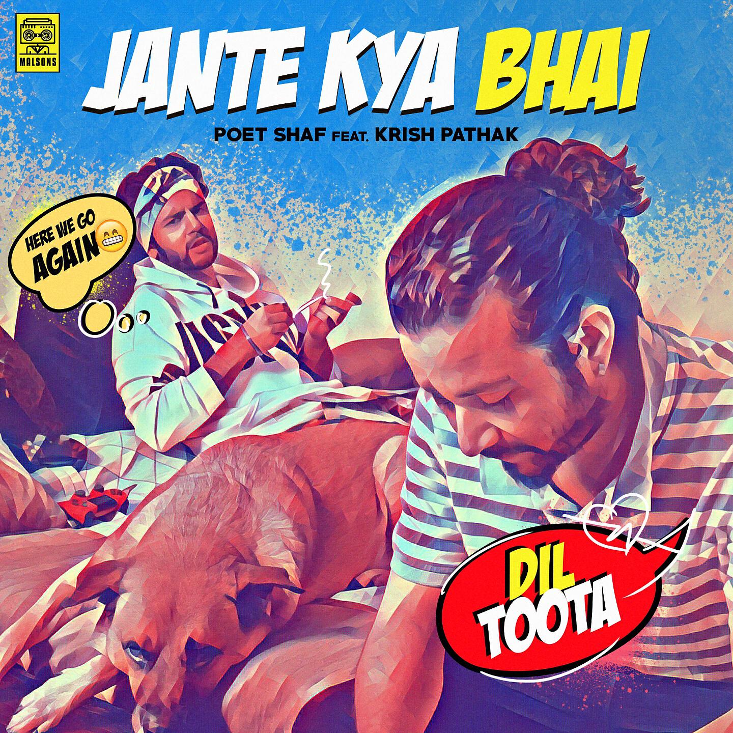 Poet Shaf - Jante Kya Bhai
