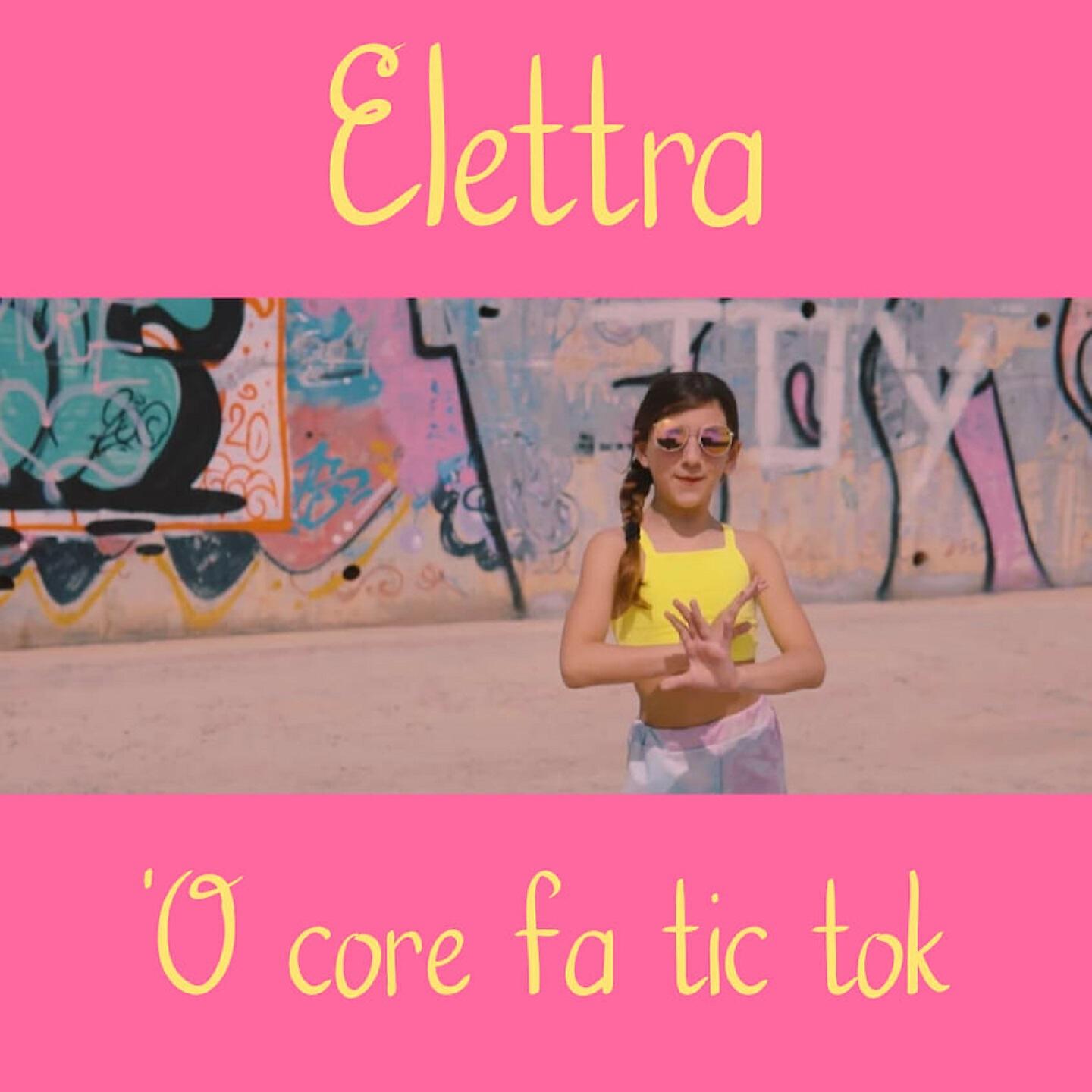 Elettra - 'o core fa tic tok