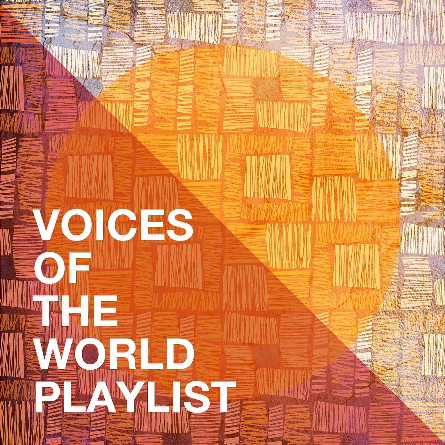 Постер альбома Voices of the World Playlist