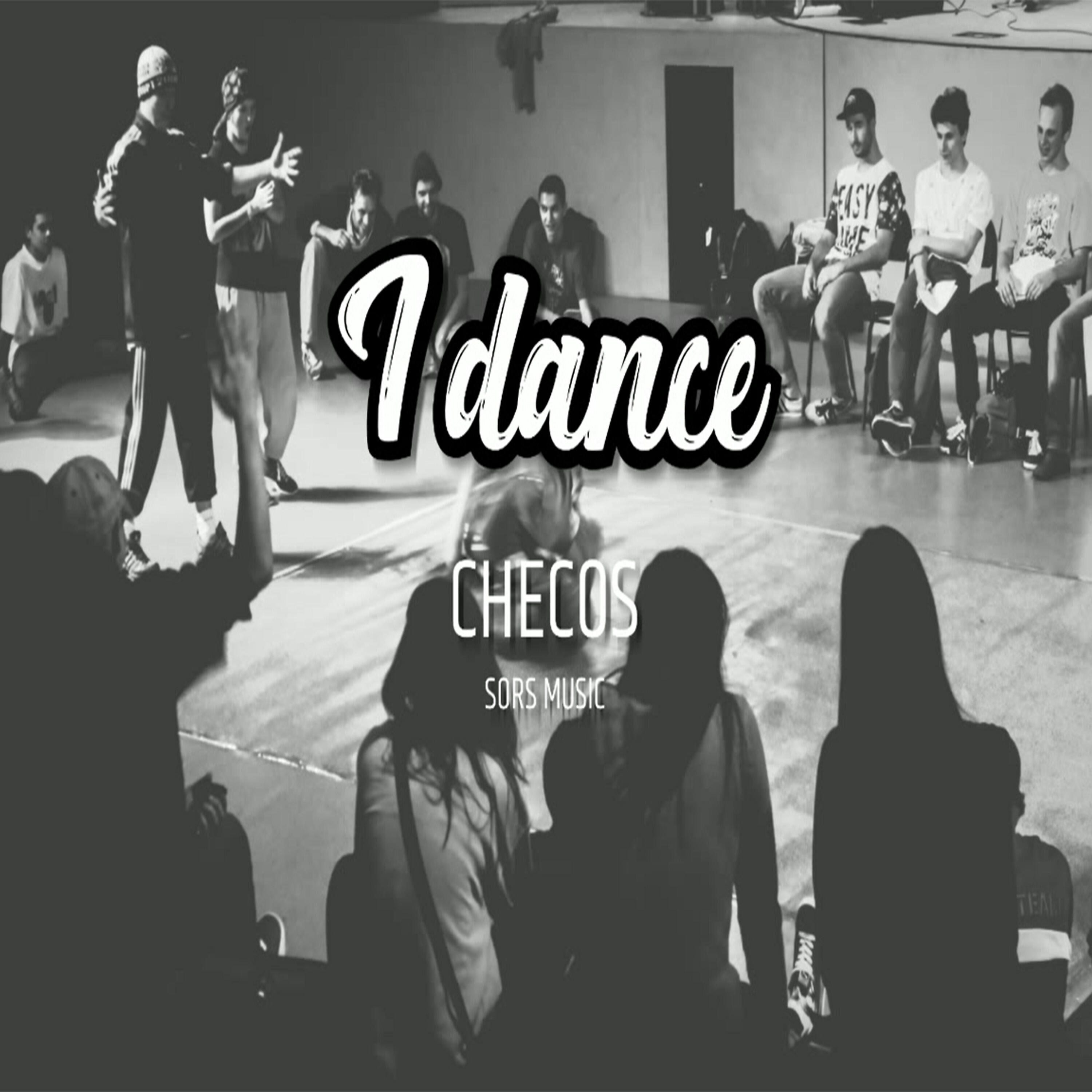Checo´s - I Dance