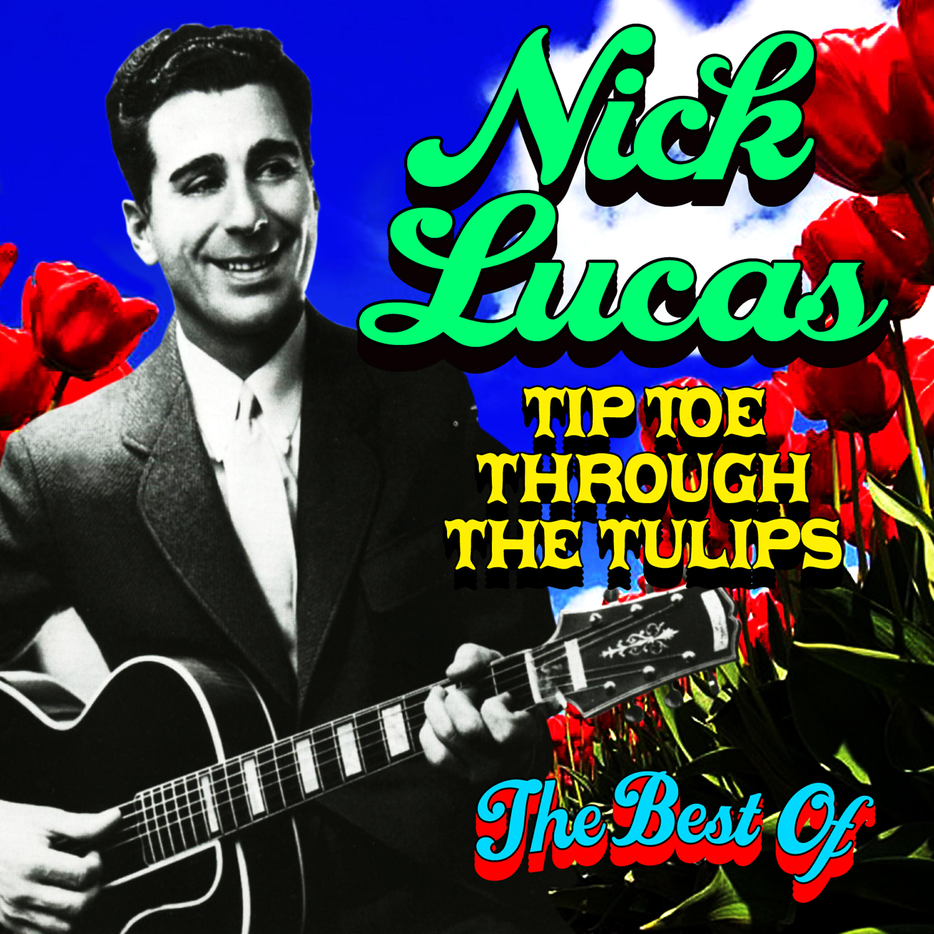 Nick Lucas - Looking At The World Through Rose-Colored Glasses